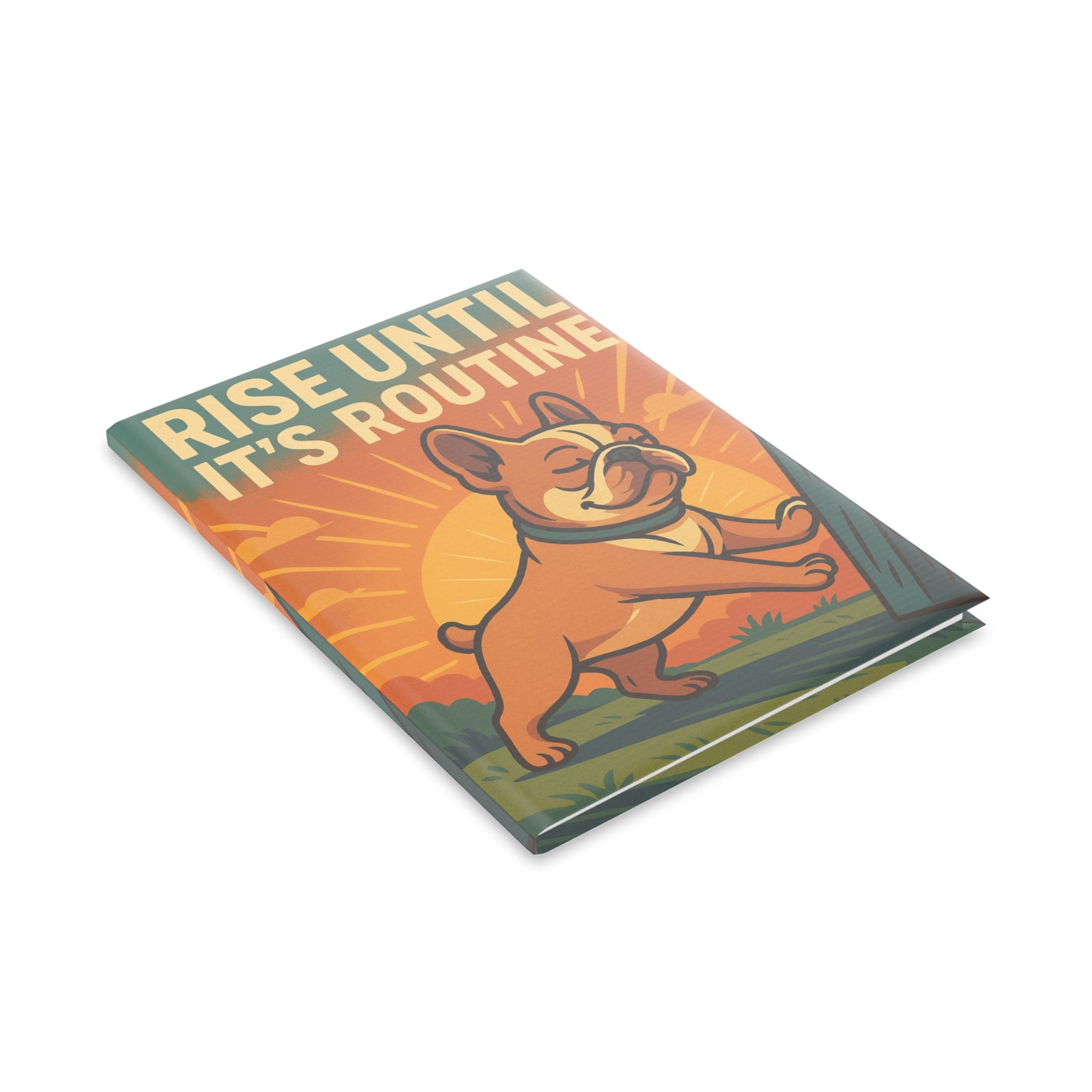 Hardcover Notebook with Motivational French Bulldog Design - Perfect for Journaling, Dog Lovers, Daily Planning, Gift for Students