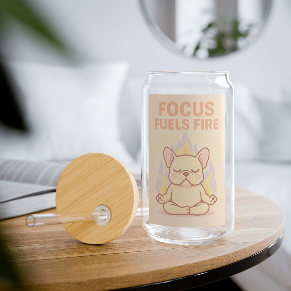 Meditating Frenchie Sipper Glass 16oz Inspirational 'Focus Fuels Fire' Drinkware