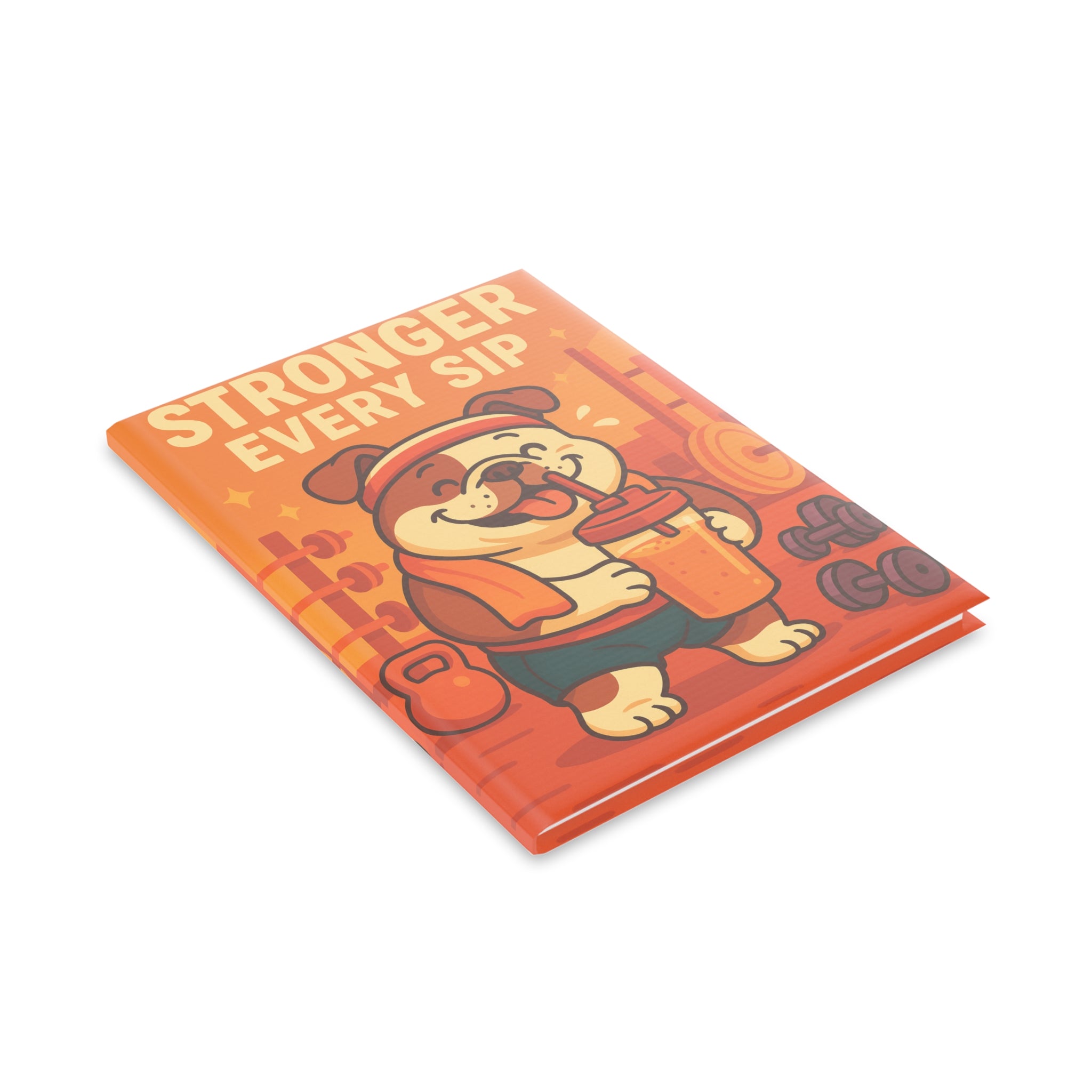 Puffy Cover Notebook - Stronger Every Sip, Fitness Journal, Workout Diary, Dog Lover Gift, Office Supplies