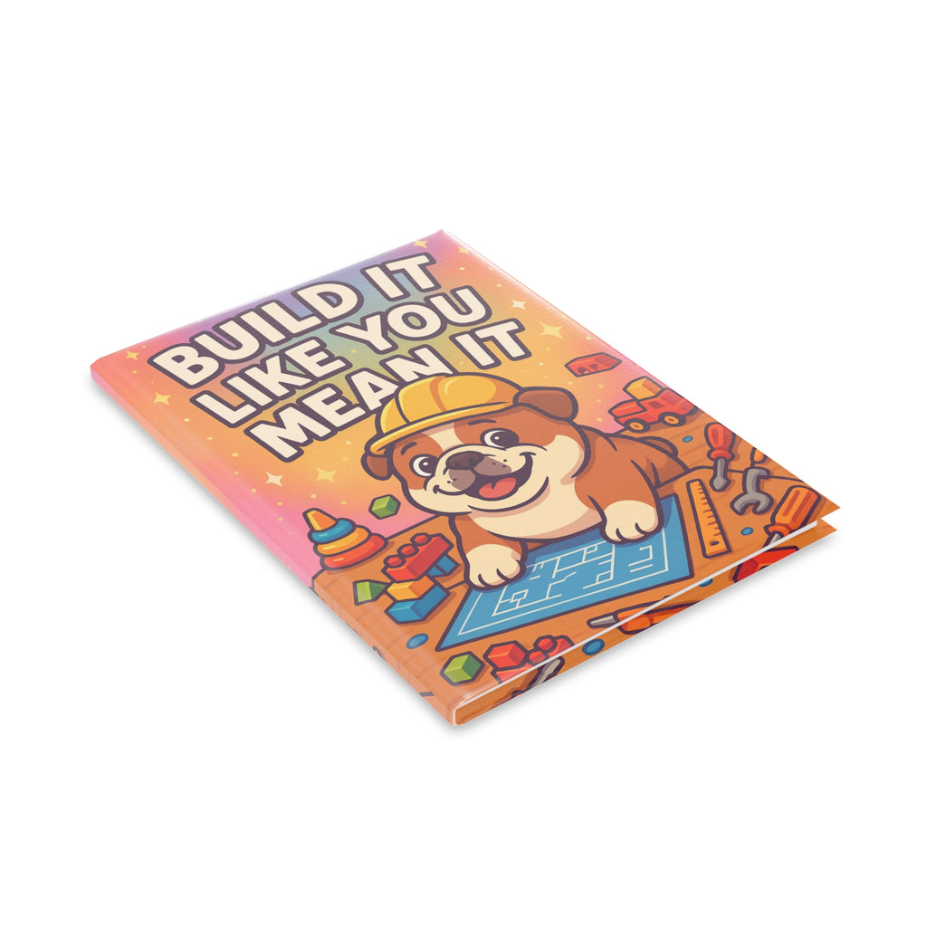 Hardcover Dog-Themed Notebook, Cute Journaling Gift, Build It Like You Mean It, Creative Writing Journal, Kids' Homework Planner