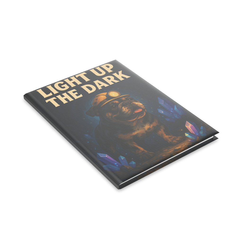 Light Up the Dark Hardcover Notebook, Cute Dog Journal, Puffy Cover Notebook, Gift for Dog Lovers, Inspirational Notepad