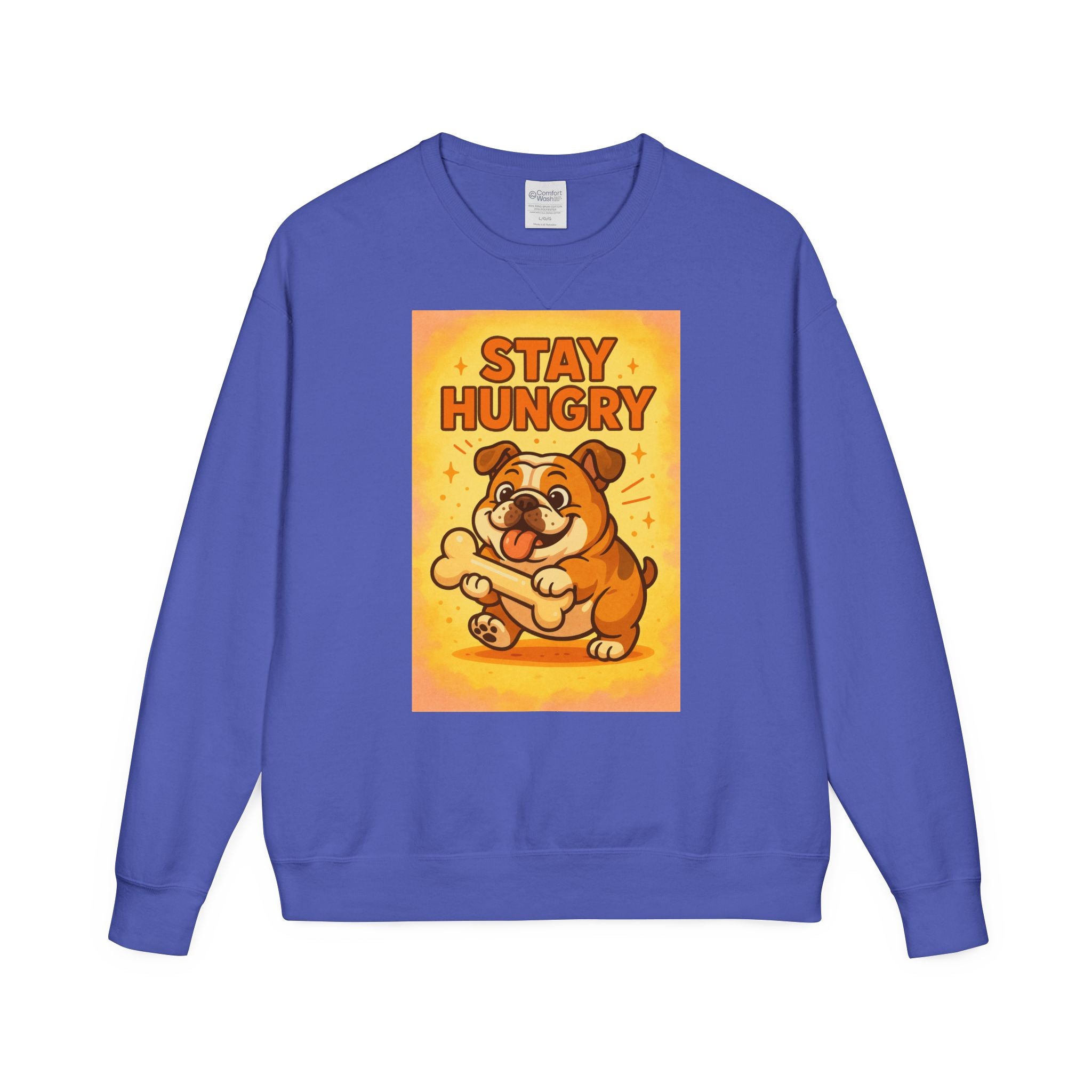 Stay Hungry Bulldog Sweatshirt, Cozy Unisex Crewneck, Dog Lover Gift, Comfy Casual Wear, Fun Pet Sweatshirt, Fall Fashion Sweater