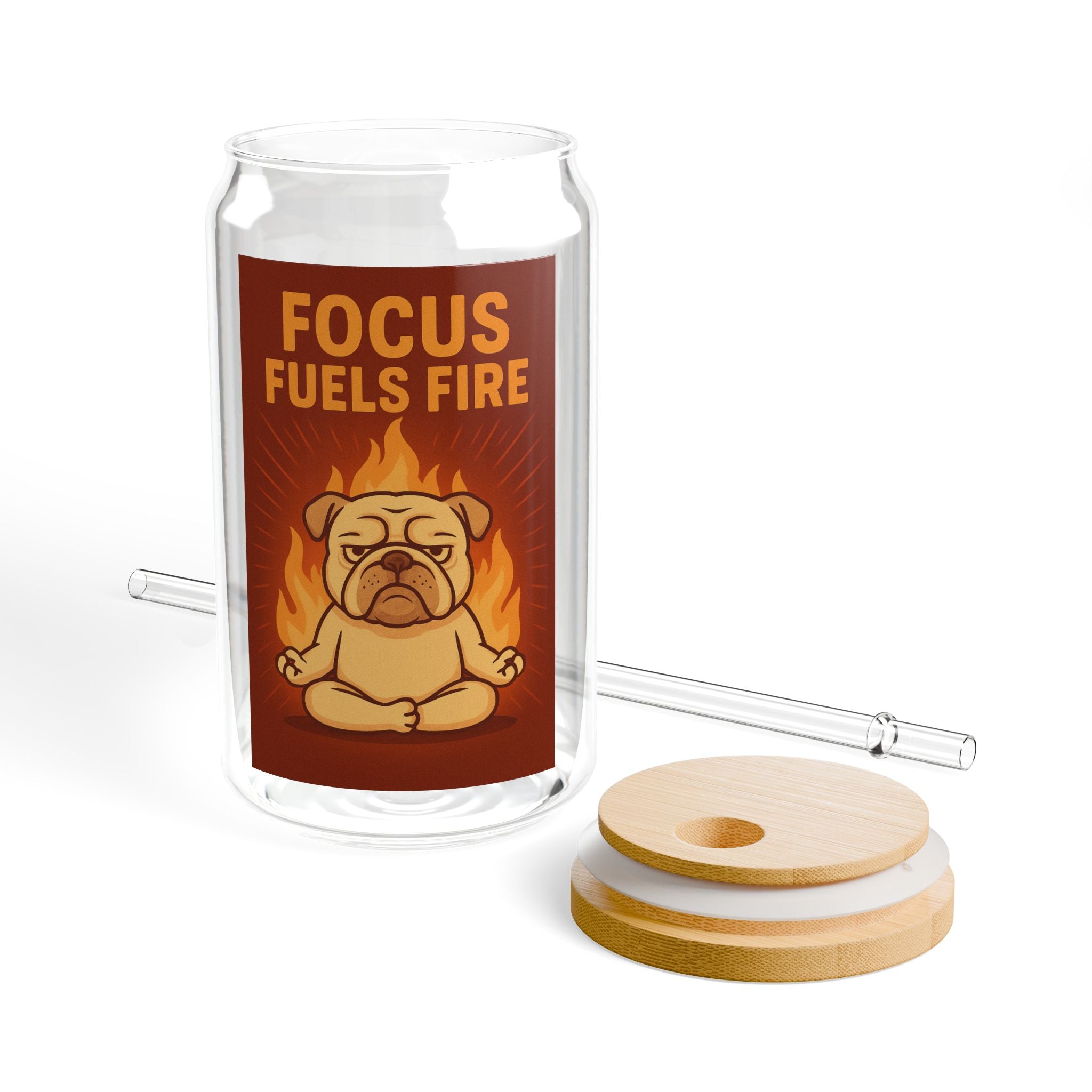 Focus Fuels Fire Sipper Glass 16oz Motivational Pug Drink Jar