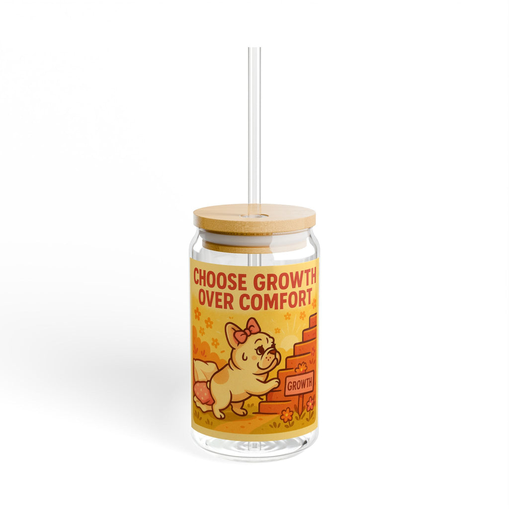Choose Growth Over Comfort 16oz Sipper Glass