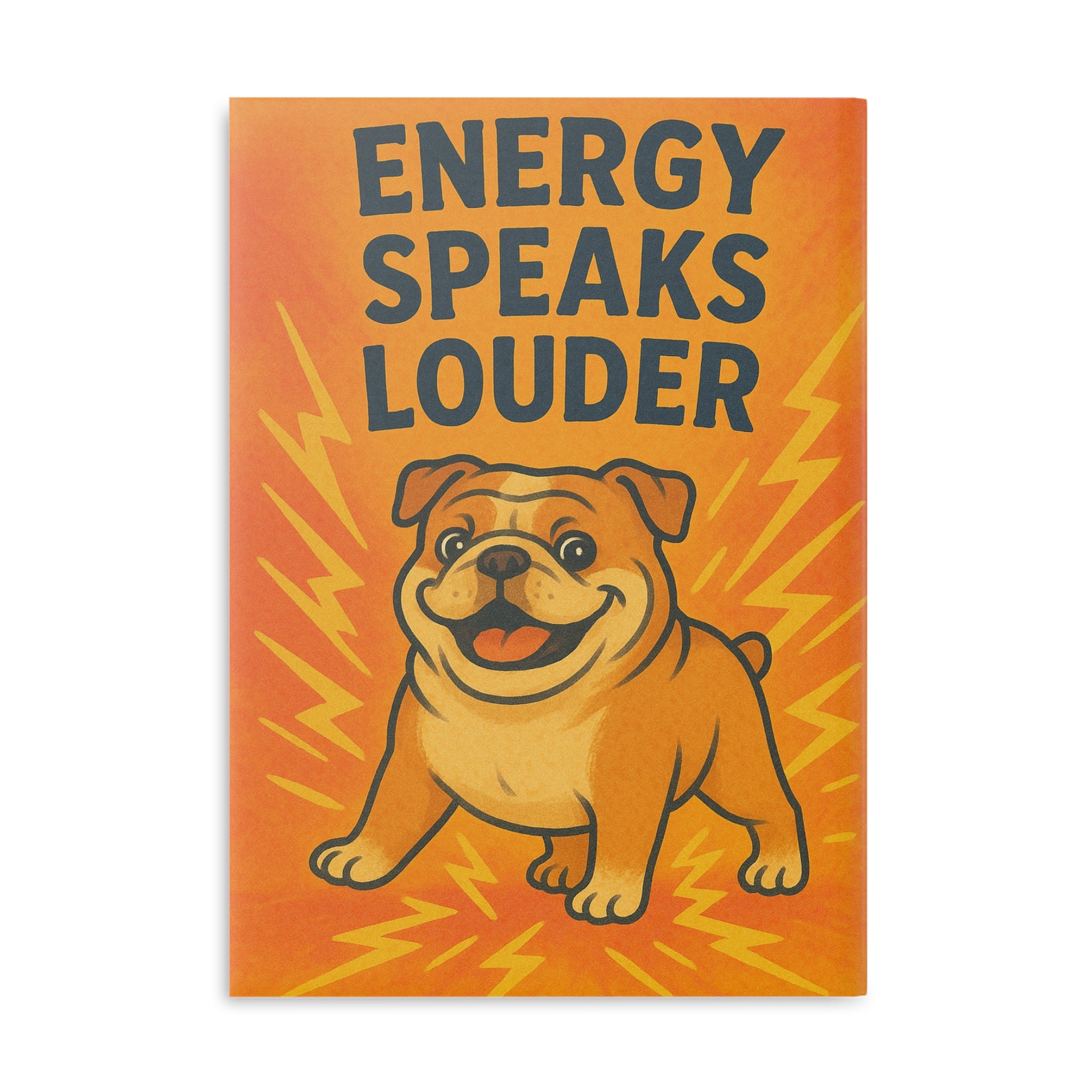 Energy Speaks Louder Hardcover Notebook, Cute Dog Journal, Inspirational Gift, School Supplies, Back to School, Motivational Stationery