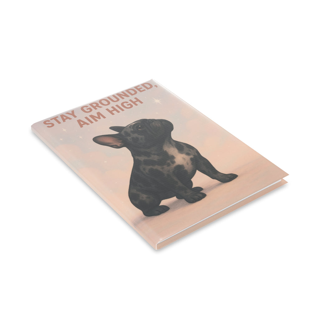 Puppy-Themed Hardcover Notebook, Inspirational Journal, Dog Lover Gift, Cute Writing Companion, Unique Stationery, Stay Grounded, Aim High