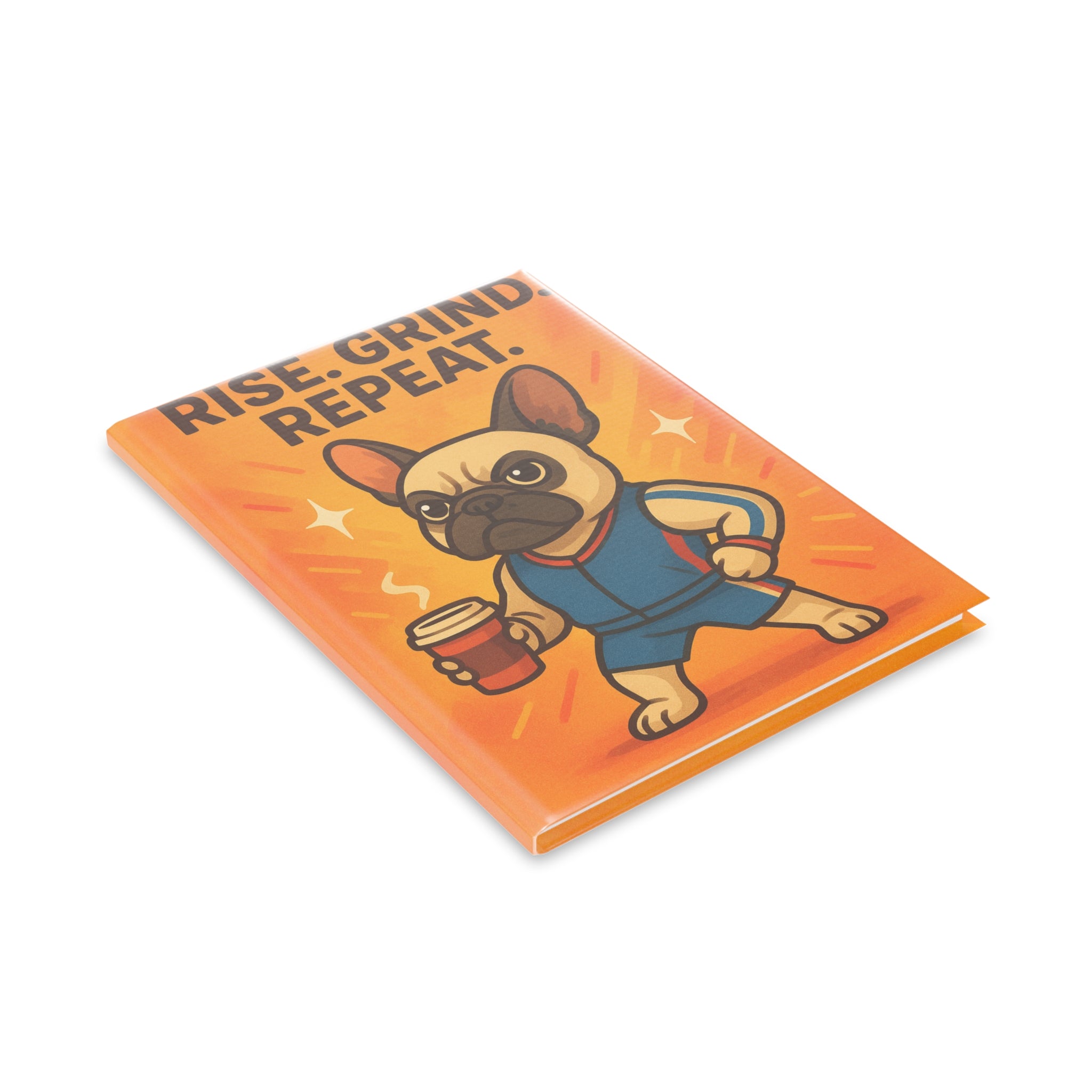 Fitness Motivational Hardcover Notebook with Puffy Covers, Cute French Bulldog, Workout Journal, Rise Grind Repeat