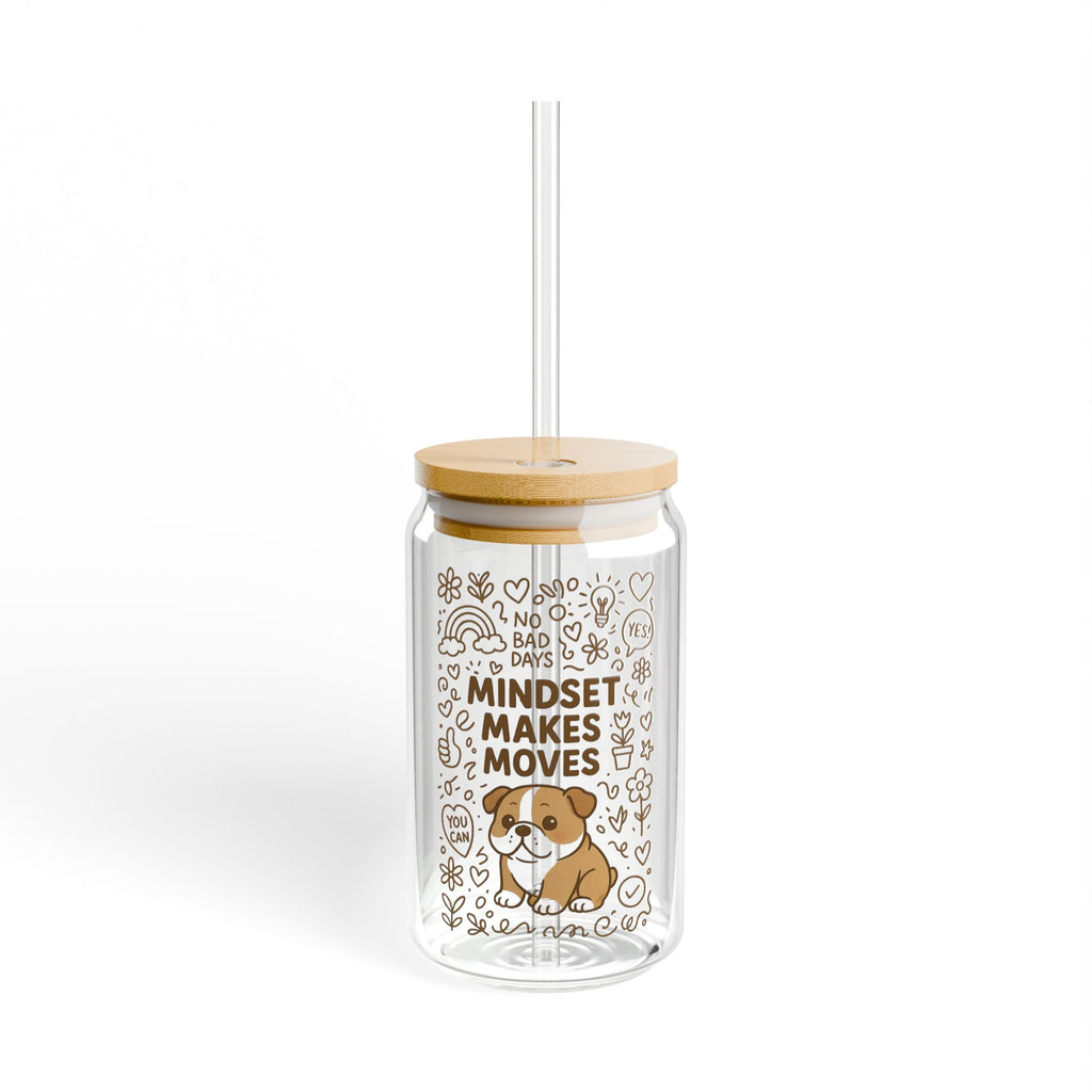 Mindset Makes Moves Glass Sipper — 16oz Cute Puppy Motivational Straw Tumbler