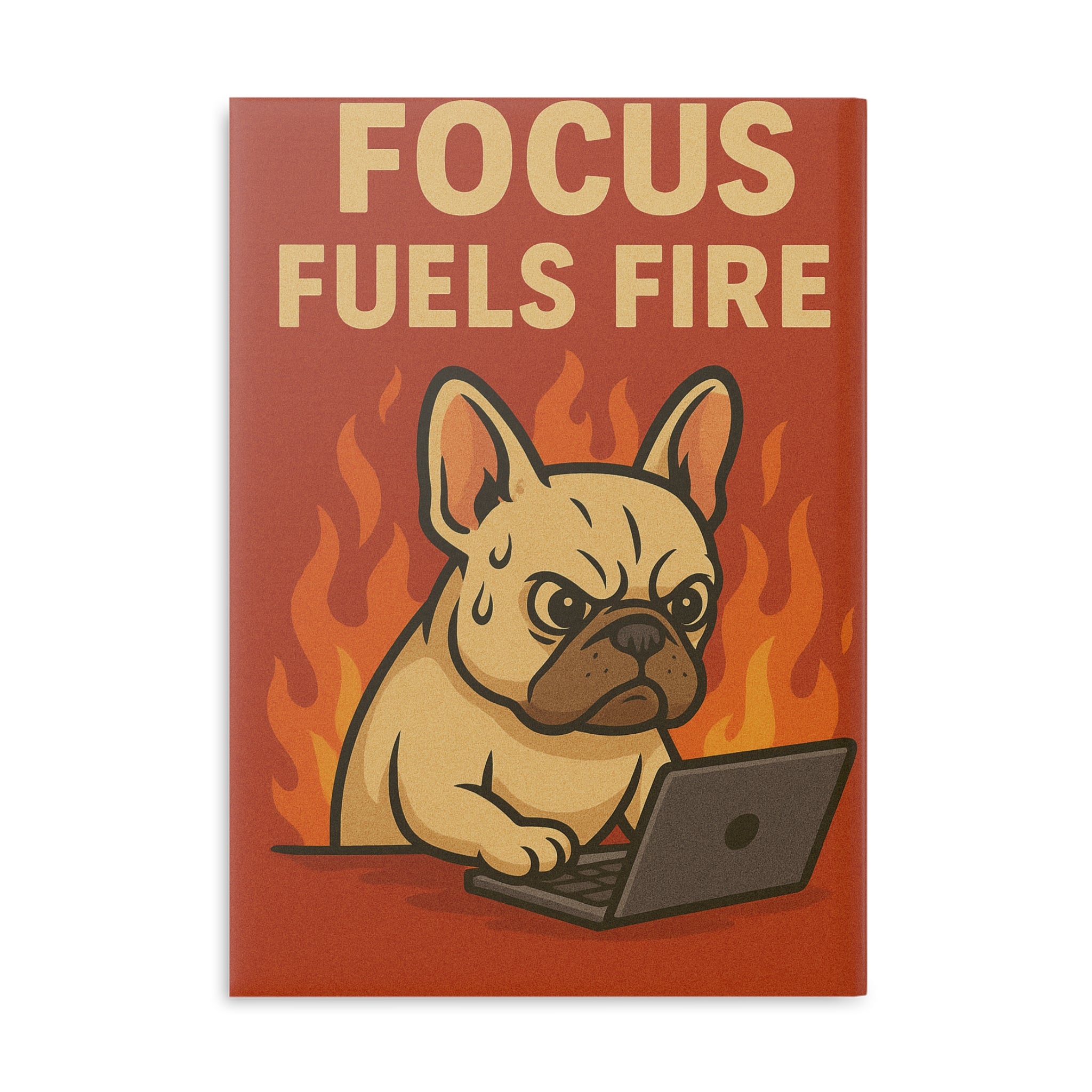 Motivational Hardcover Notebook, Cute Dog Art, Focus Fuels Fire Journal, Gift for Students, Work Journal, Creative Writing