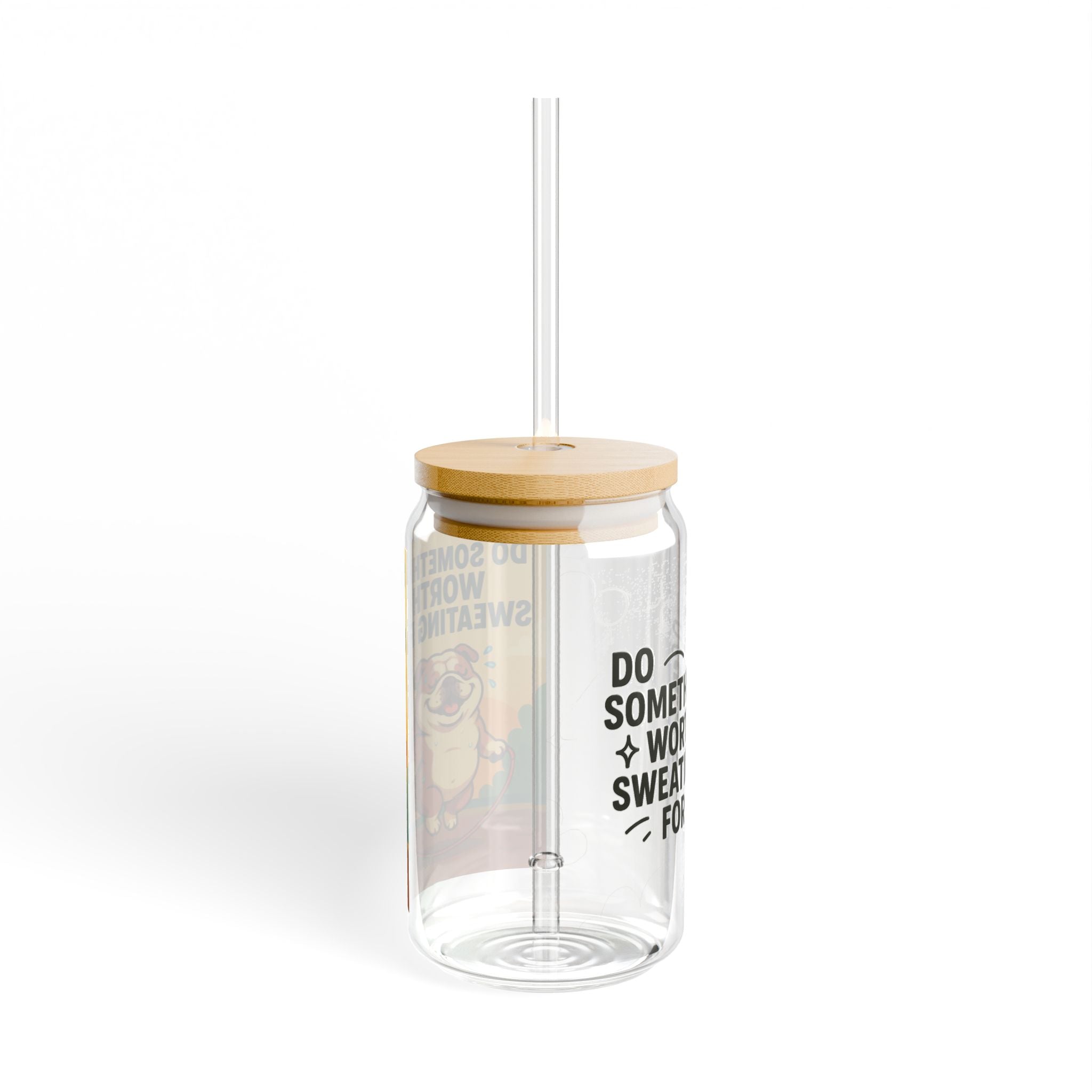 Fun Motivational Sipper Glass, 16oz Drinkware for Positive Vibes, Cute Pug Art, Gift for Pet Lovers, Home & Office Use