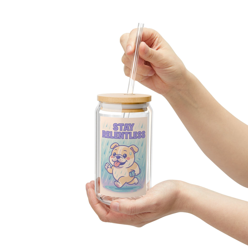 Stay Relentless 16oz Sipper Glass – Cute Motivational Puppy Tumbler with Straw