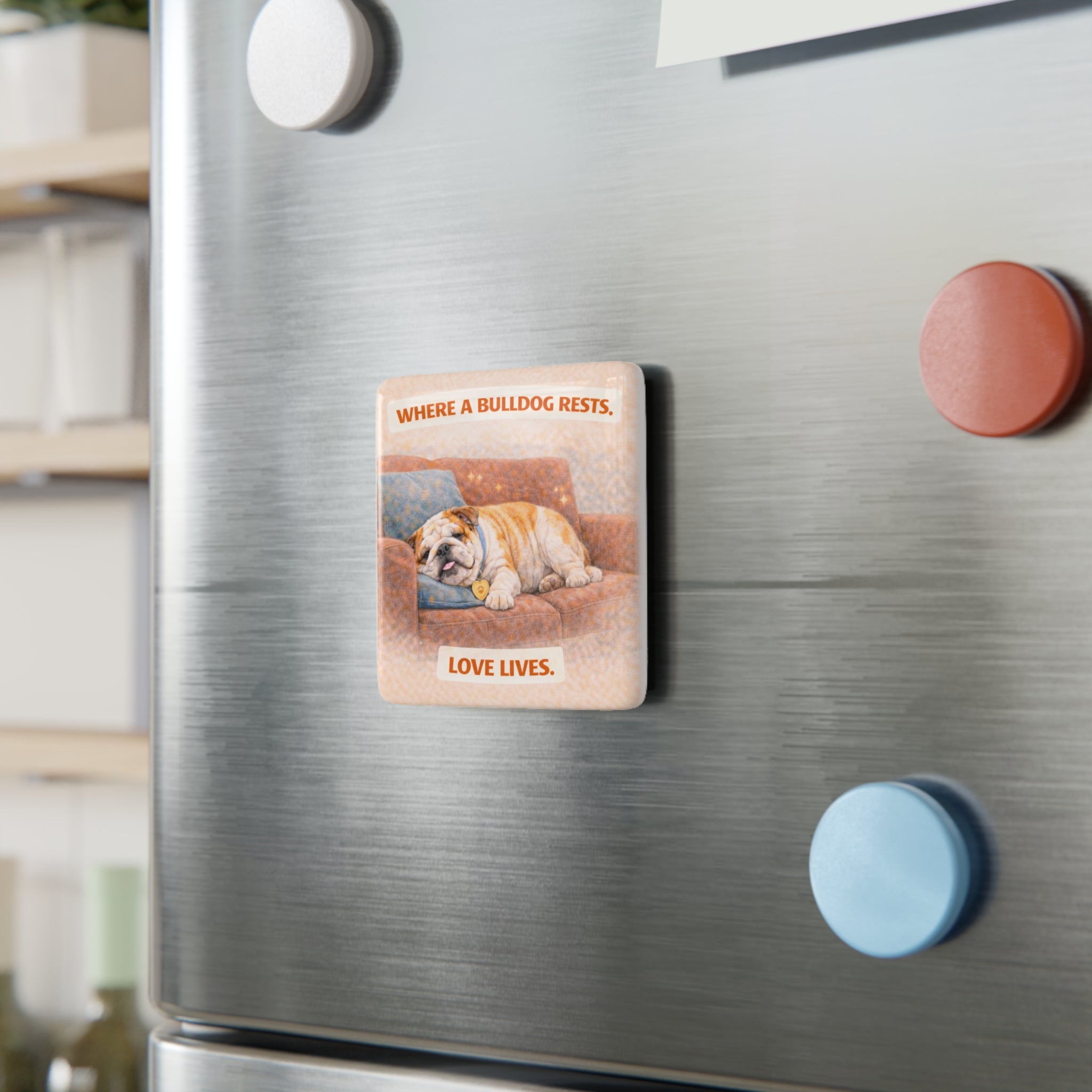 Where a Bulldog Rests Porcelain Magnet, Square | Bulldog Decor