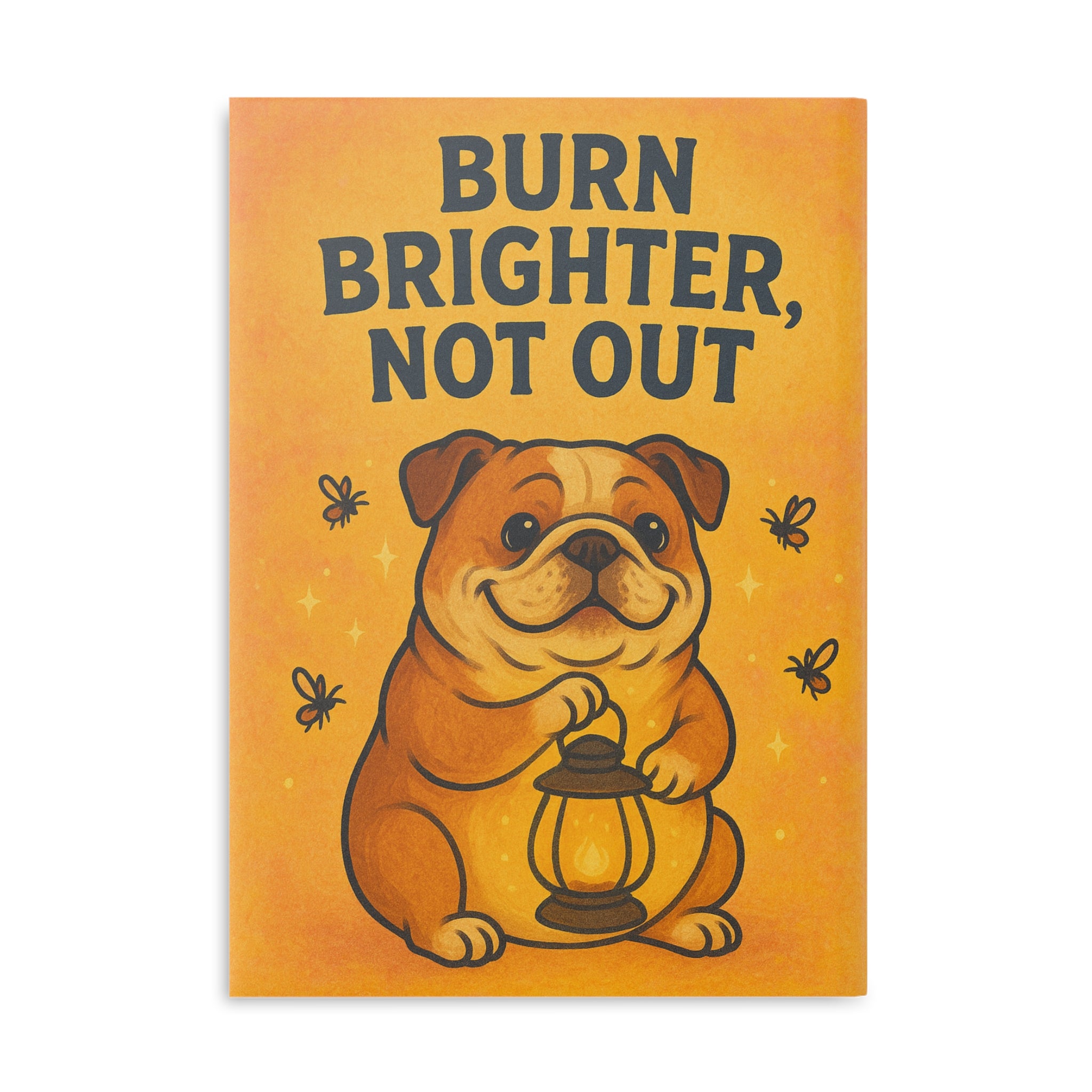Puffy Cover Notebook: "Burn Brighter, Not Out" Journal for Dog Lovers, Cute Gift for Friends, Inspiration, Writing, School Supplies