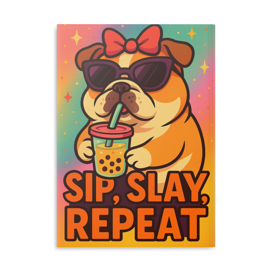 Sip, Slay, Repeat Hardcover Notebook | Cute Dog Journal for Note-Taking, Sketching, Gifts, Pet Lovers, Fun Desktop Decor