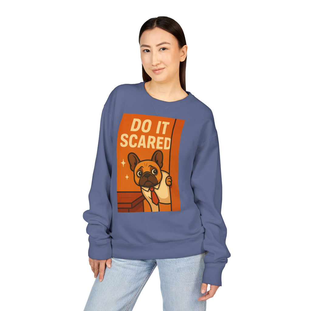 Motivational French Bulldog Sweatshirt - Do It Scared, Cozy Crewneck, Gift for Dog Lovers, Inspirational Apparel, Relaxed Fit Sweatshirt