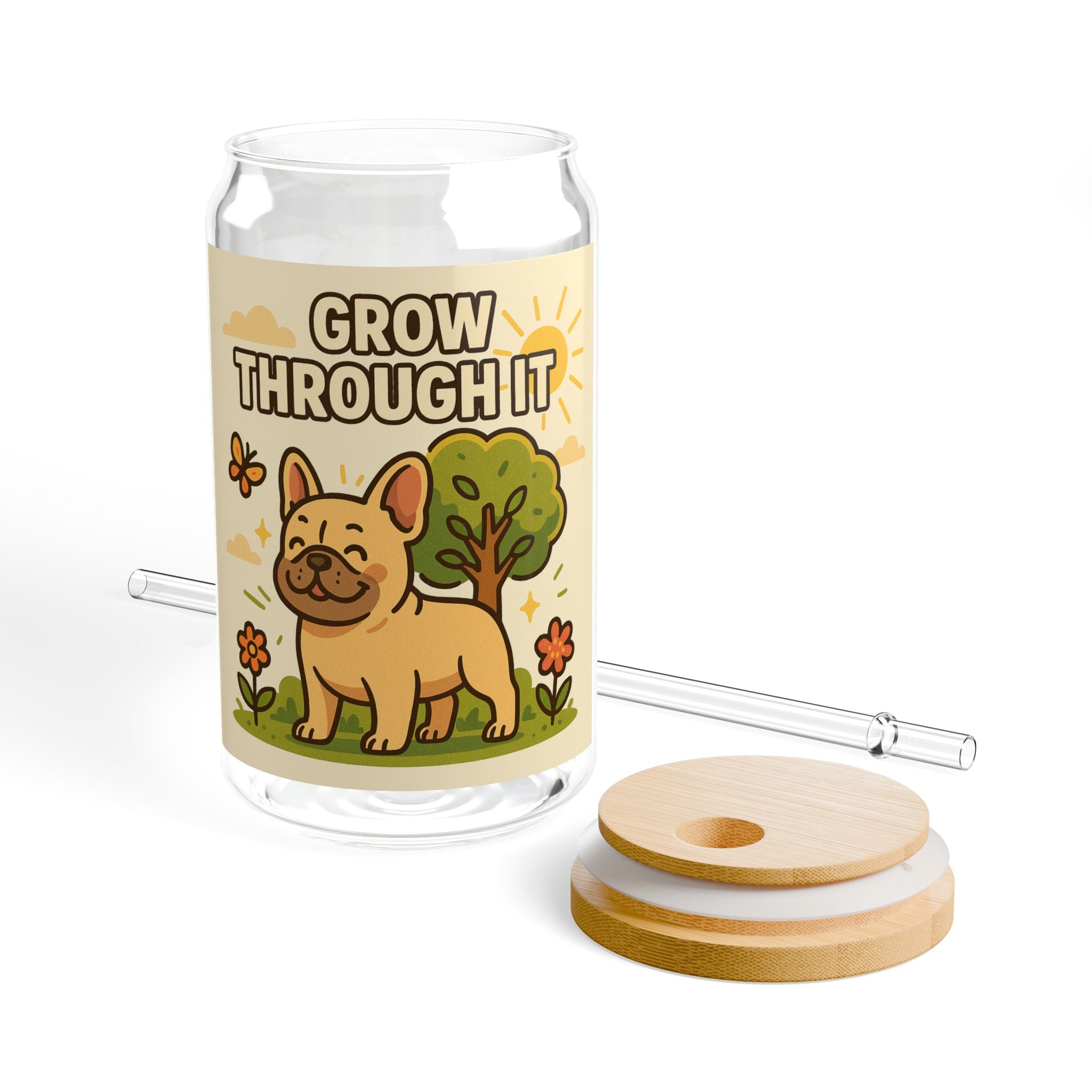 Grow Through It Sipper Glass 16oz Cute French Bulldog Floral Drink Jar