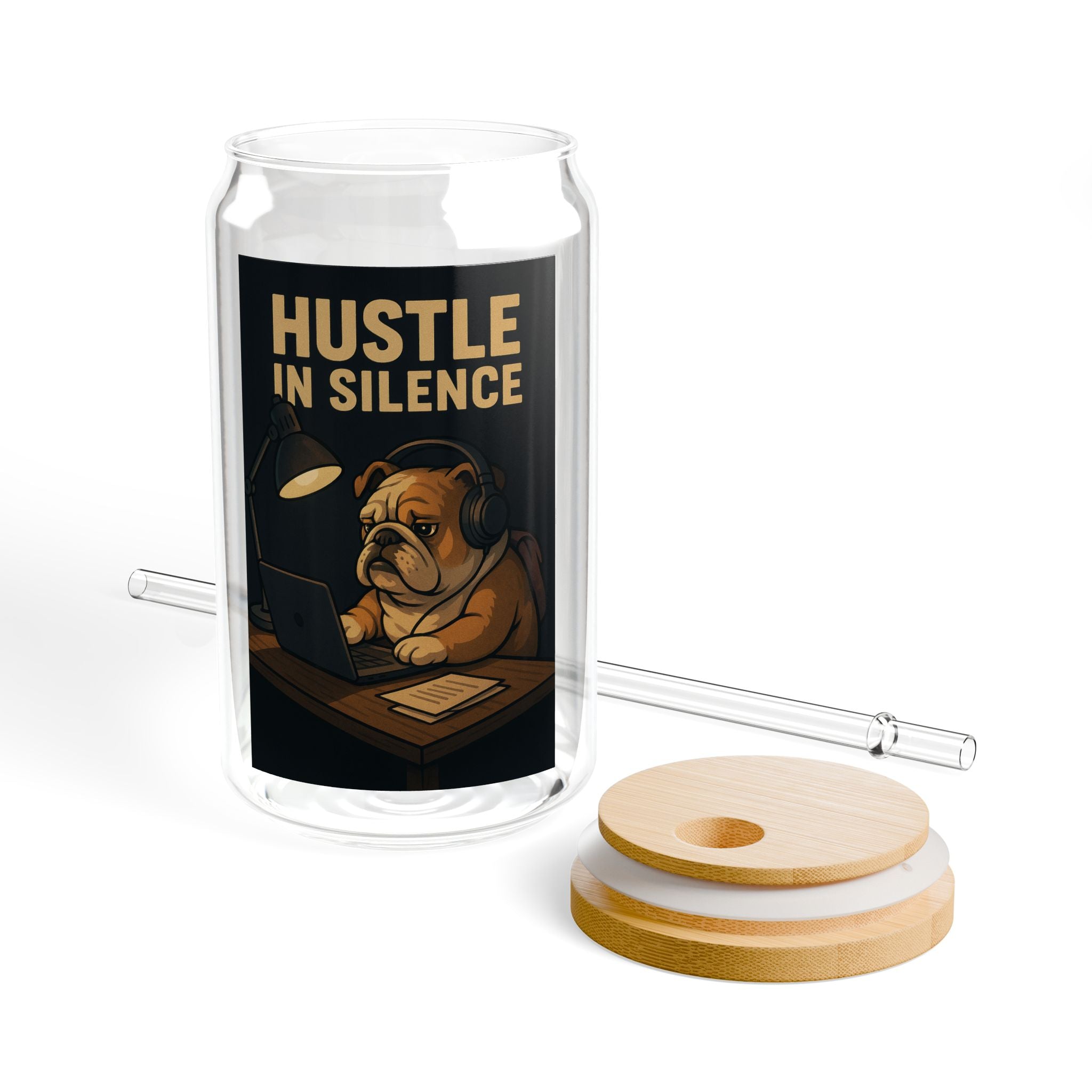 Hustle in Silence Bulldog Sipper Glass 16oz Motivational Drink Jar