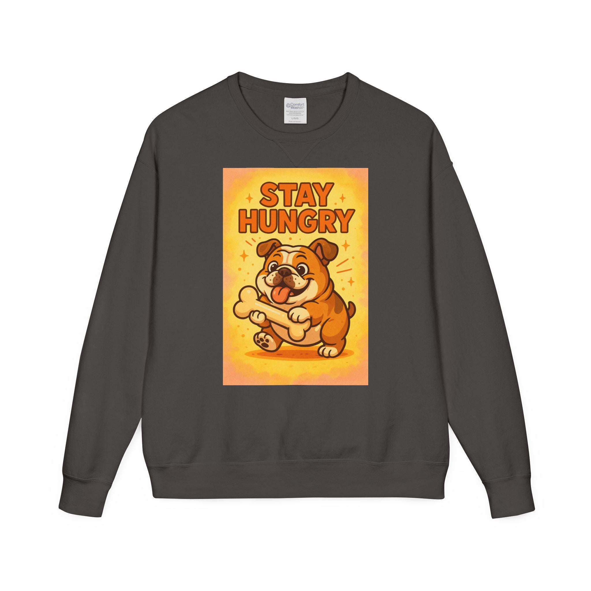 Stay Hungry Bulldog Sweatshirt, Cozy Unisex Crewneck, Dog Lover Gift, Comfy Casual Wear, Fun Pet Sweatshirt, Fall Fashion Sweater