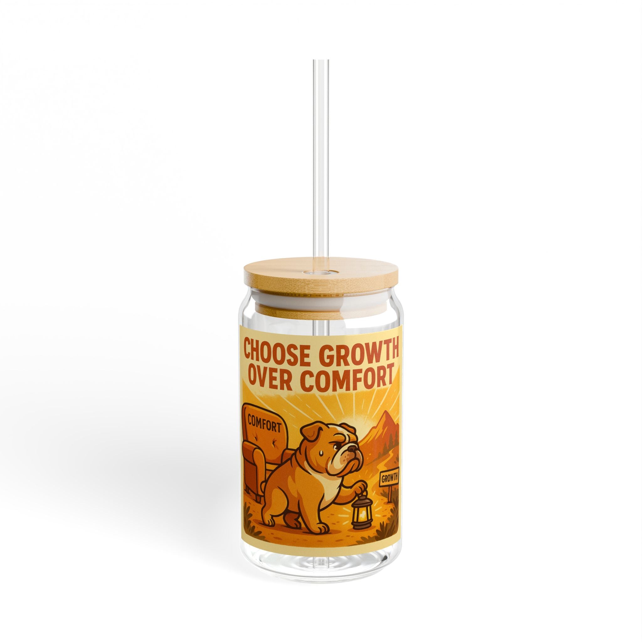 Choose Growth Over Comfort Sipper Glass 16oz Motivational Drink Jar with Straw