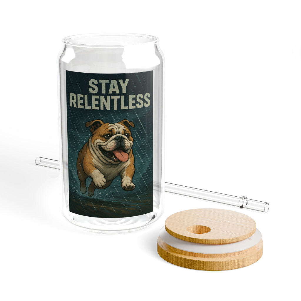 Stay Relentless Bulldog Sipper Glass 16oz Motivational Straw Tumbler