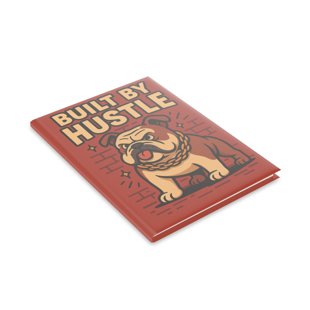 Bulldog Hustle Notebook - Motivational Journal, Gift for Entrepreneurs, Doodle Pad, School Supplies, Unique Stationery