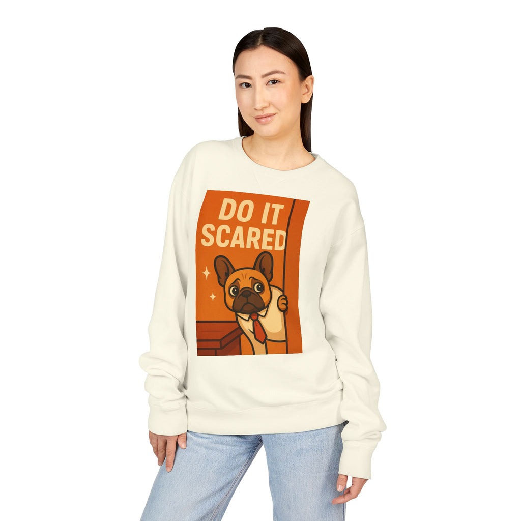 Motivational French Bulldog Sweatshirt - Do It Scared, Cozy Crewneck, Gift for Dog Lovers, Inspirational Apparel, Relaxed Fit Sweatshirt