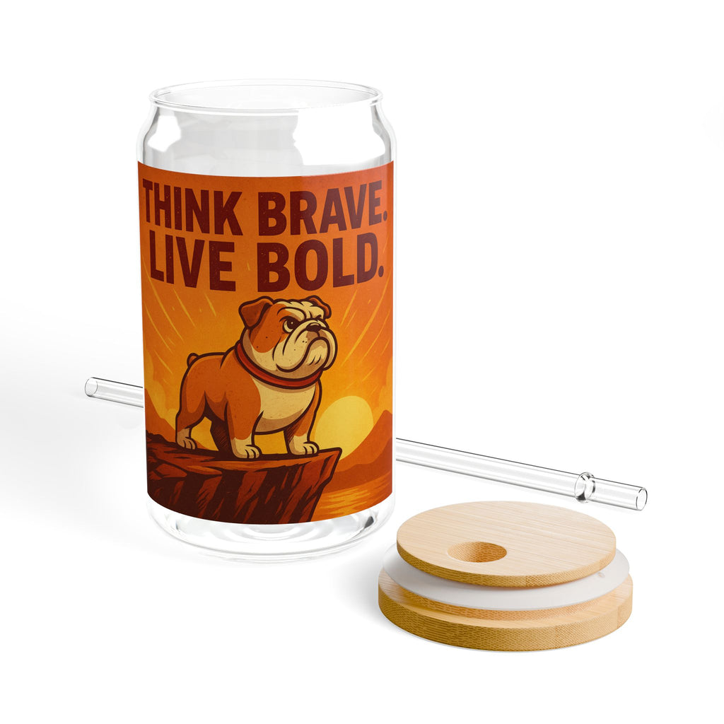 Think Brave Live Bold Bulldog Sipper Glass (16oz)