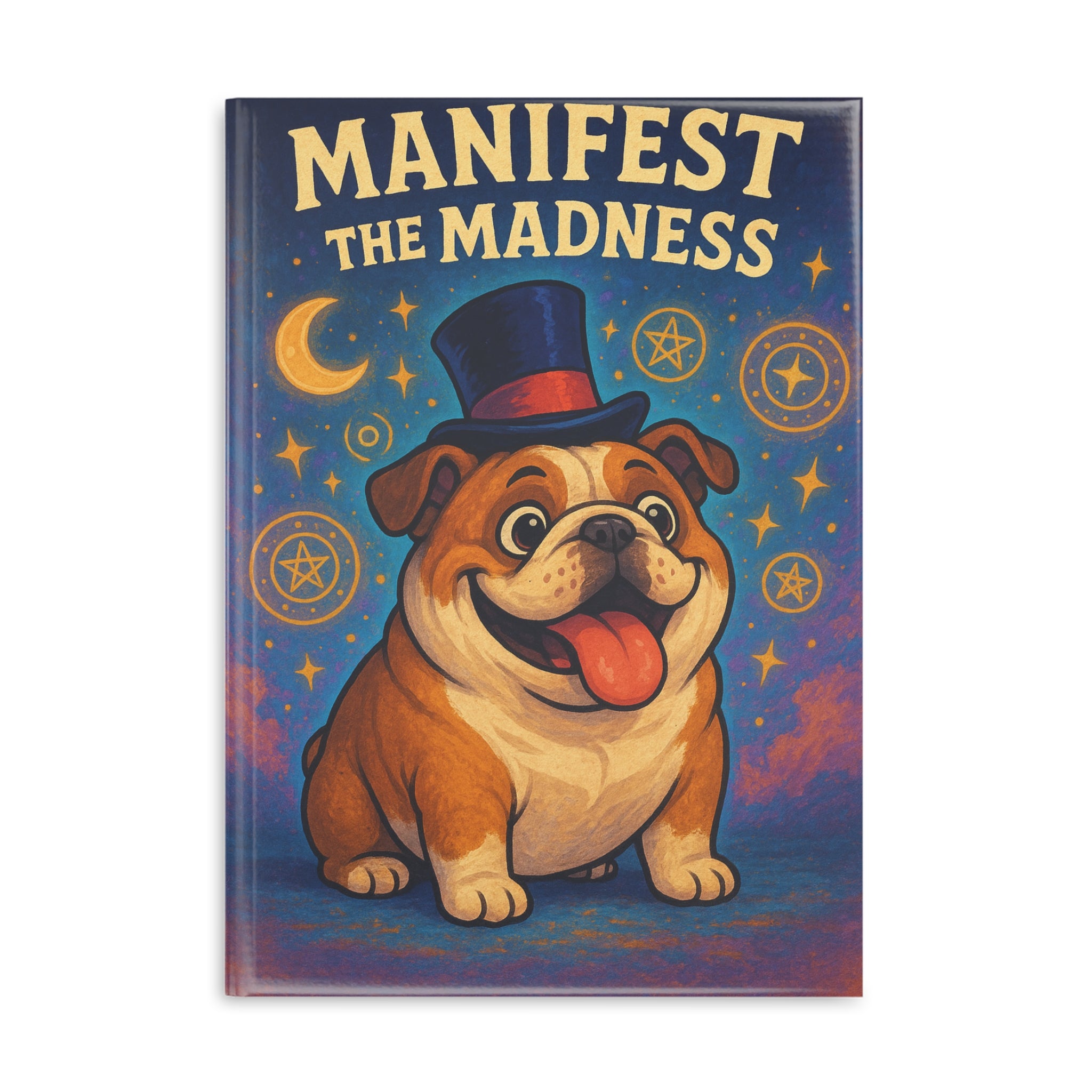 Hardcover Notebook with Puffy Covers, Cute Dog Journal, Manifest the Madness Stationery, Gift for Dog Lovers, Office Supplies