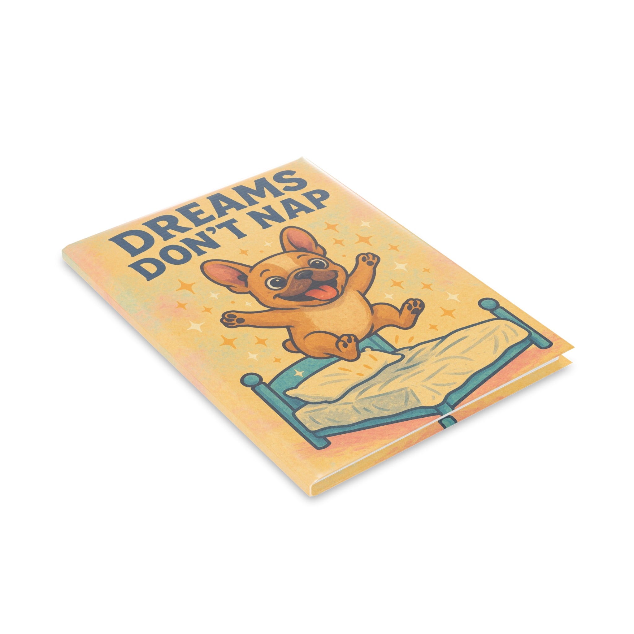 Dreams Don't Nap Hardcover Notebook for Dreamers, Cute Journaling, Gifts for Students, Motivational School Supplies, Stationery for Kids