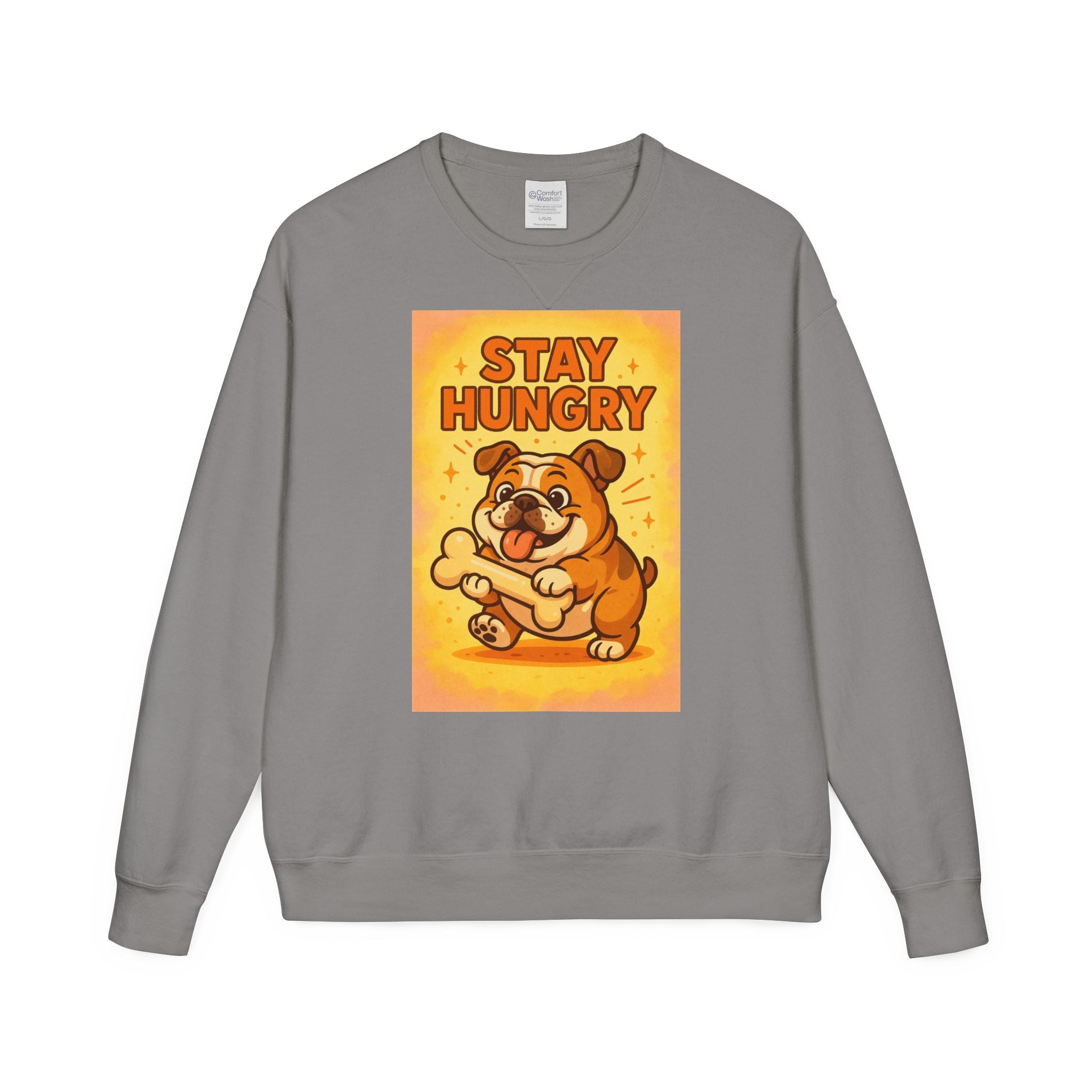 Stay Hungry Bulldog Sweatshirt, Cozy Unisex Crewneck, Dog Lover Gift, Comfy Casual Wear, Fun Pet Sweatshirt, Fall Fashion Sweater