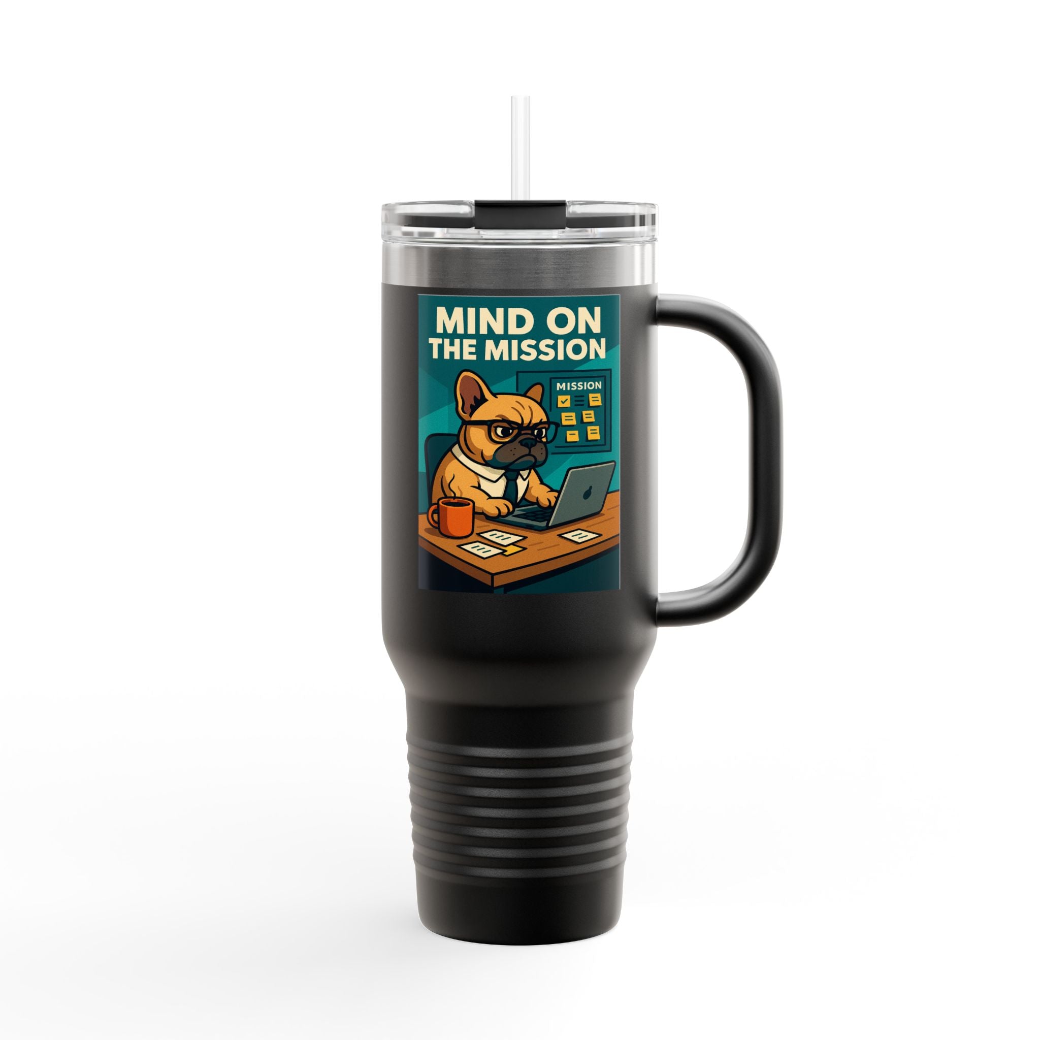 Mind On The Mission Insulated Travel Mug | 40oz Coffee Cup, Motivational Gift, Office Humor, Frenchie Lover Travel Mug, Cute Pet Gifts