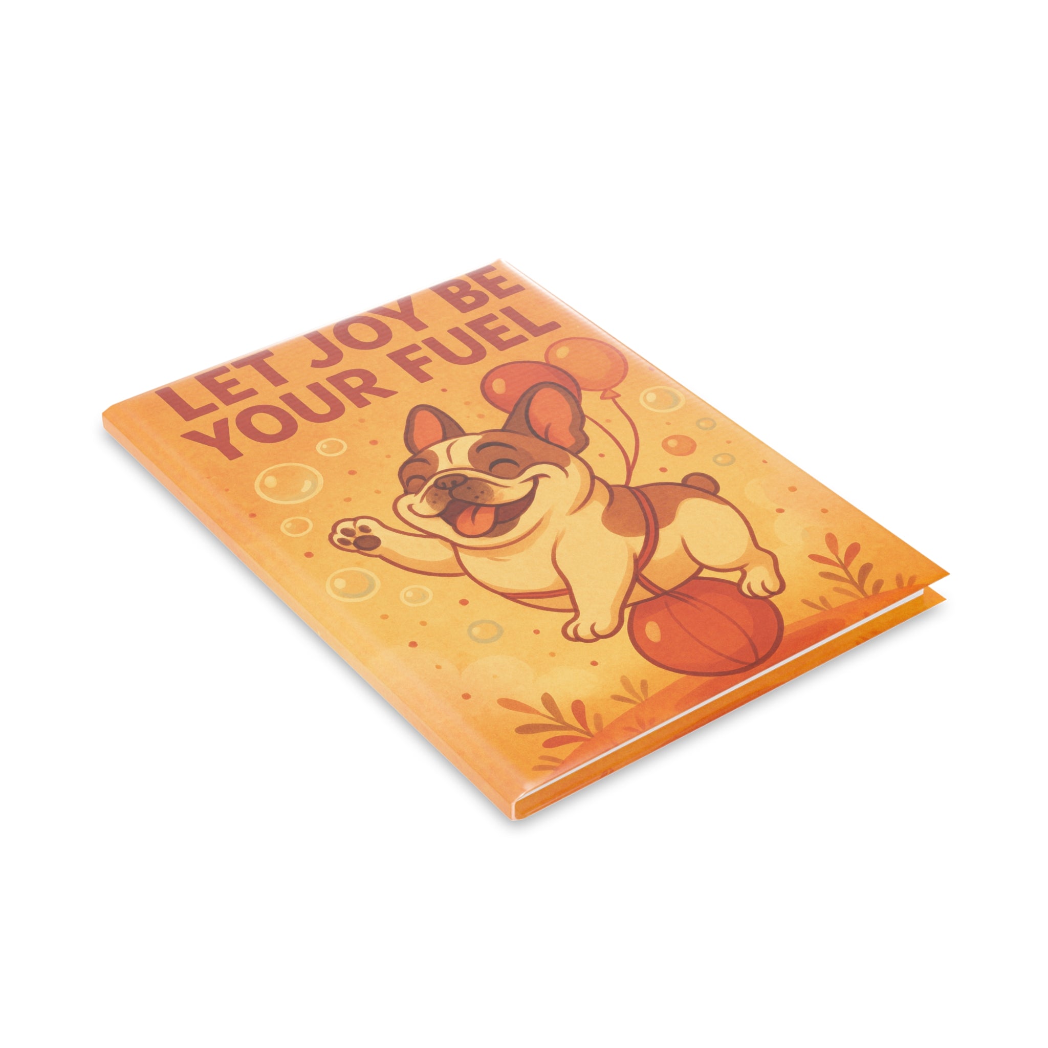 Joyful Puppy Hardcover Notebook, Dog Lovers Journal, Inspirational Note Book, Cute Gift for Writers, Fun School Supplies