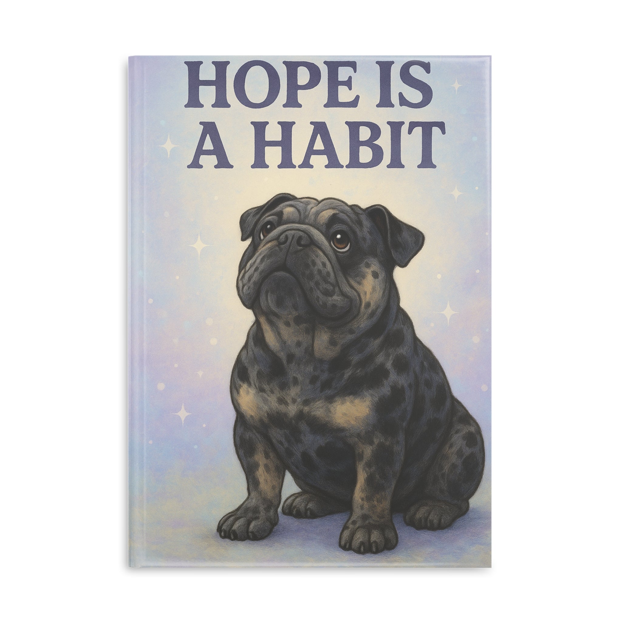 Inspirational Hardcover Notebook - Hope is a Habit, Motivational Journal, Gift for Dog Lovers, Cute Stationery, Writing Pad