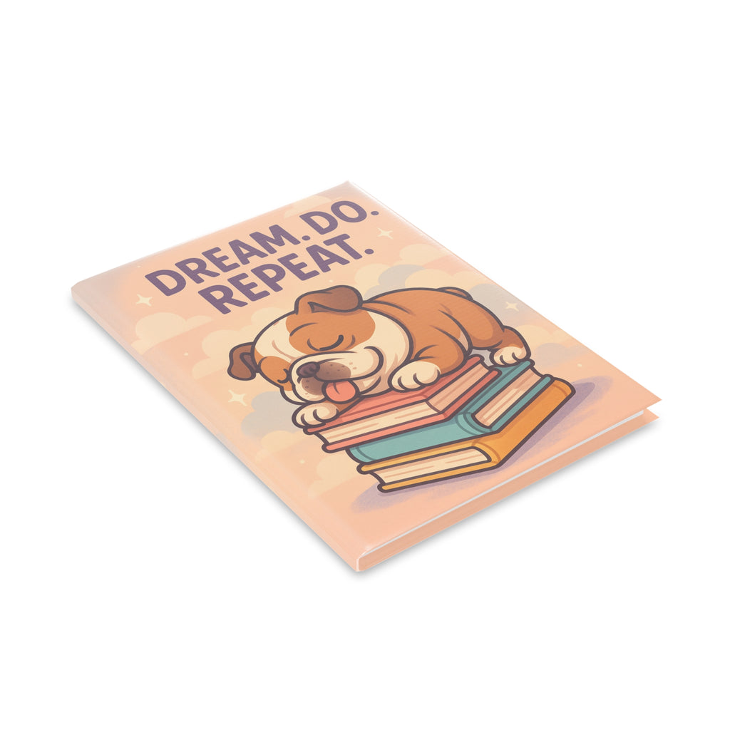 Cute Dog Hardcover Notebook - Dream. Do. Repeat. Journal, Gift for Students, Puppy Lovers, Back to School, Cute Stationery