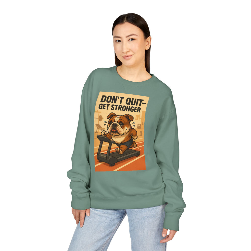 Bulldog Motivational Sweatshirt | Unisex Gym Crewneck, Fitness Gift, Workout Apparel, Don't Quit Get Stronger, Cozy Casual Wear