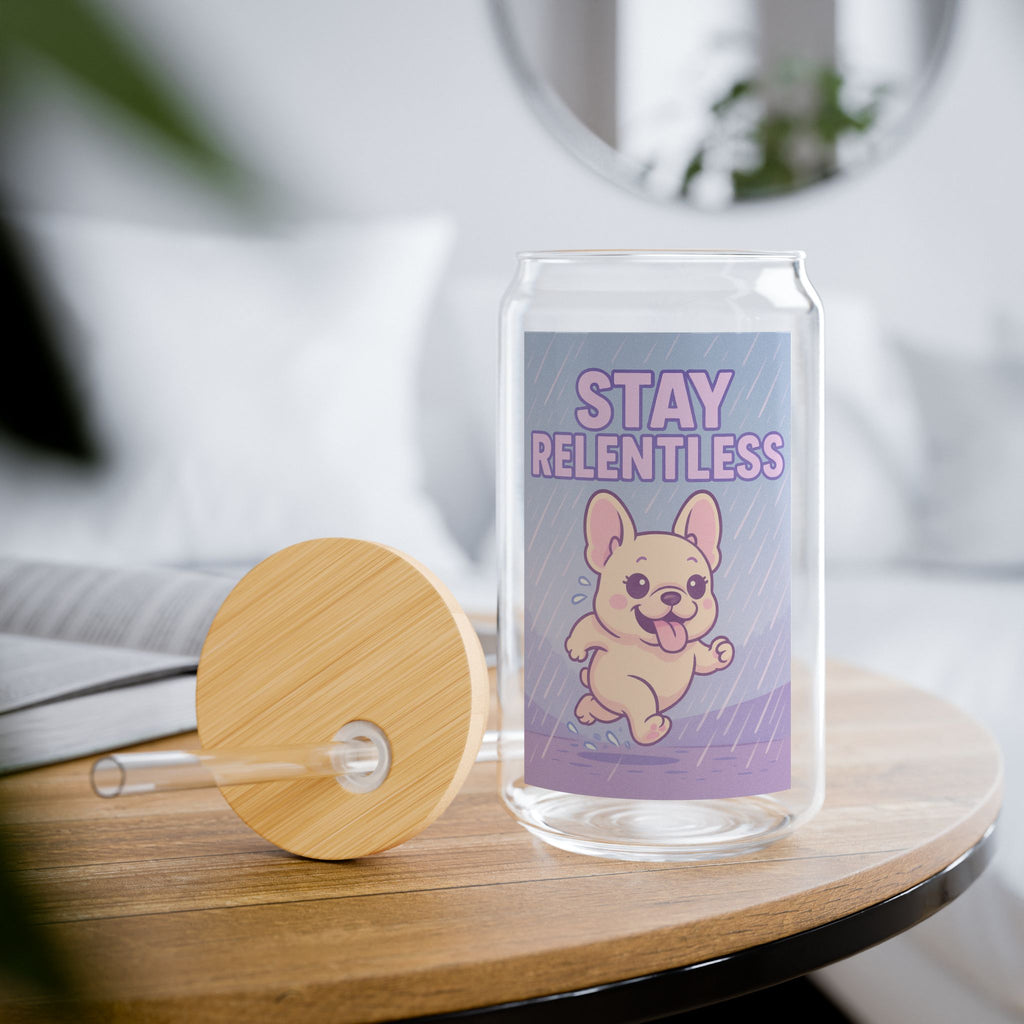 Sipper Glass 'Stay Relentless' Cute French Bulldog Motivational Tumbler (16 oz)