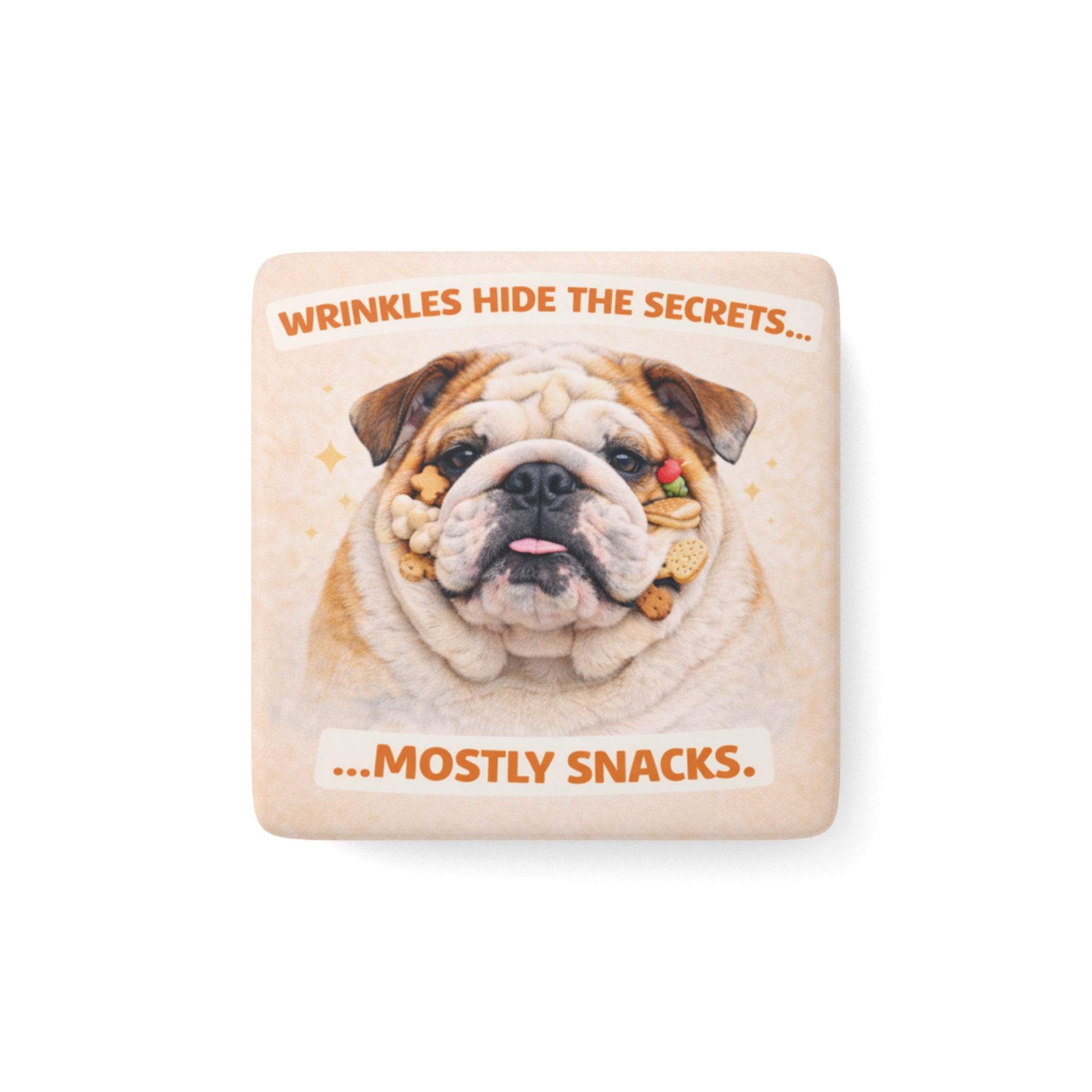 Wrinkled Bulldog Face Porcelain Magnet, Square | Funny Snack Quote