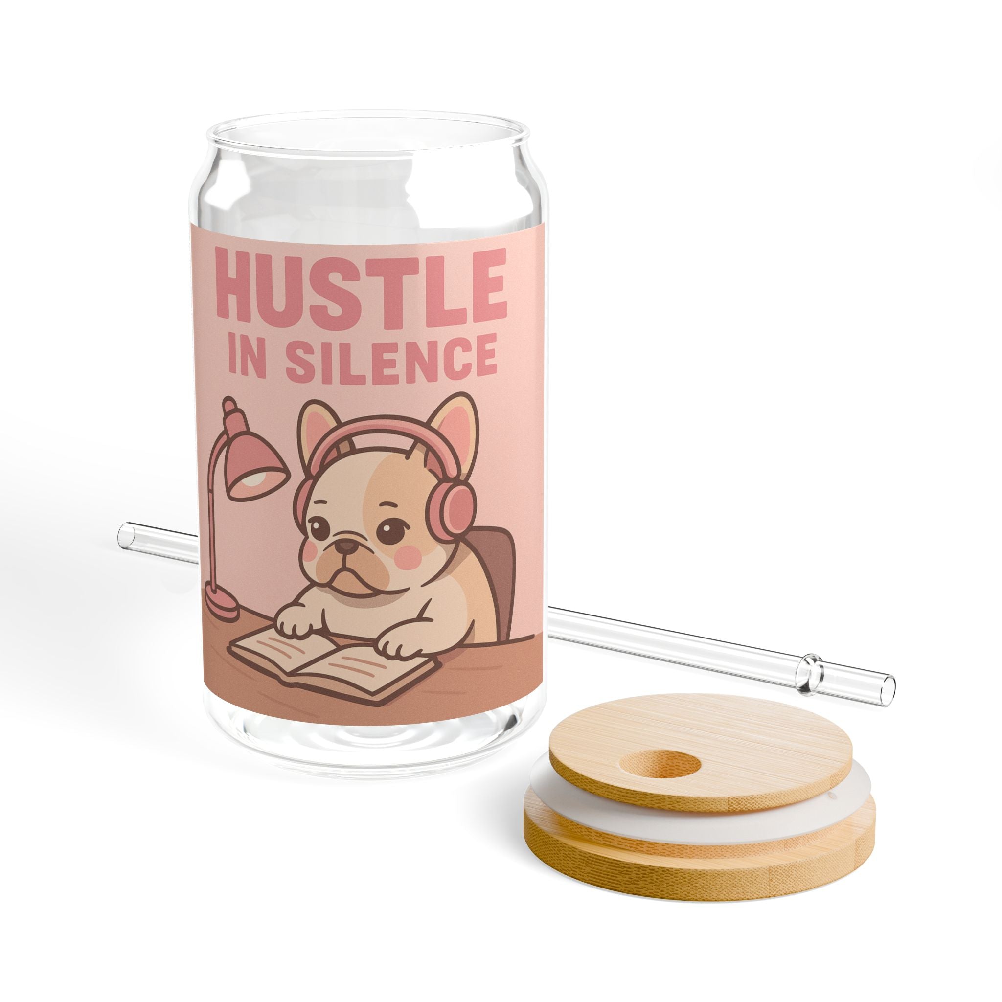 Sipper Glass "Hustle in Silence" Cute Studious French Bulldog 16oz Tumbler