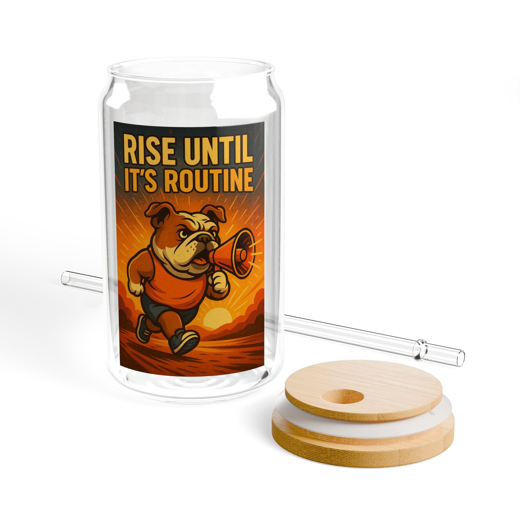 Sipper Glass "Rise Until It's Routine" Motivational Bulldog Fitness Drink Tumbler, 16oz