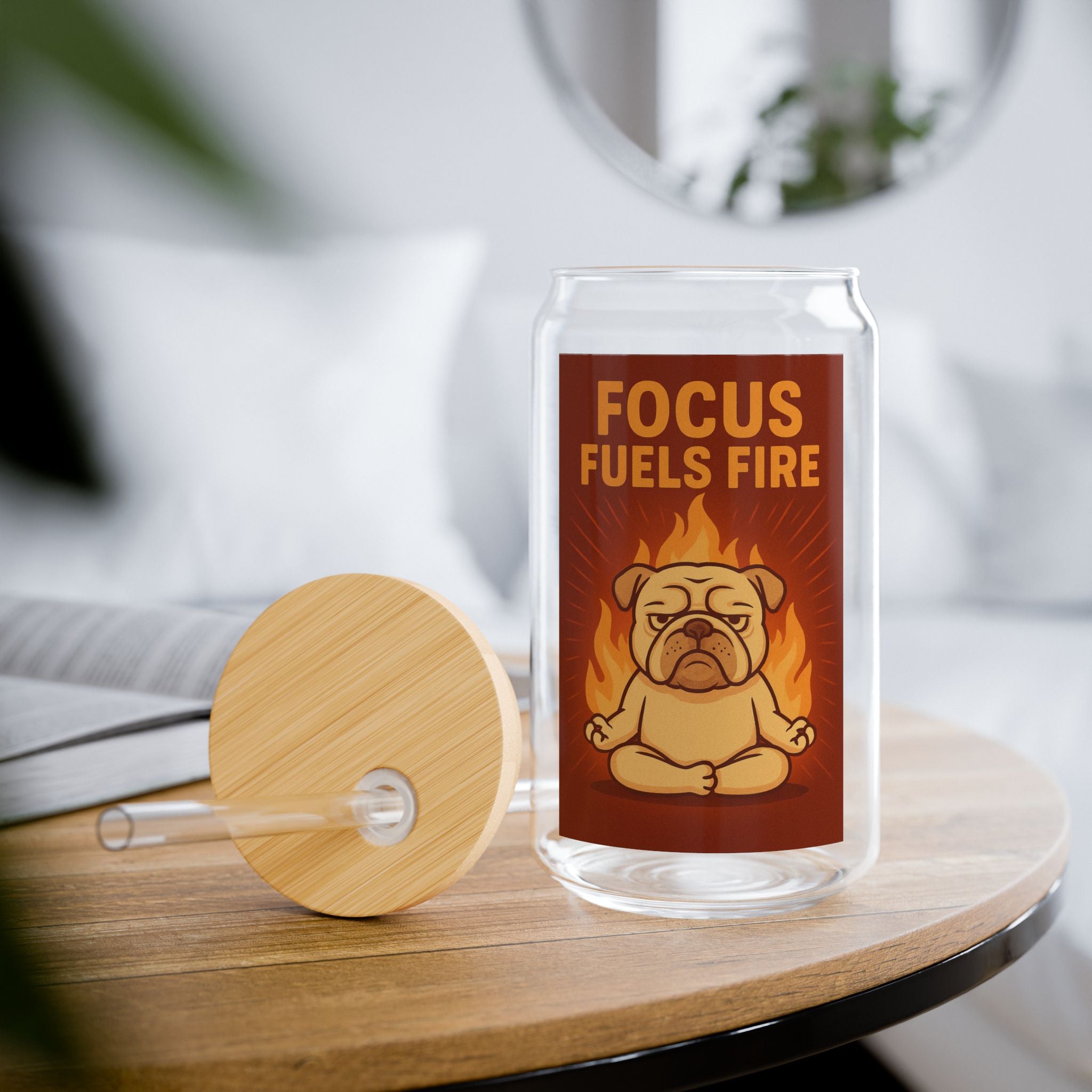 Focus Fuels Fire Sipper Glass 16oz Motivational Pug Drink Jar