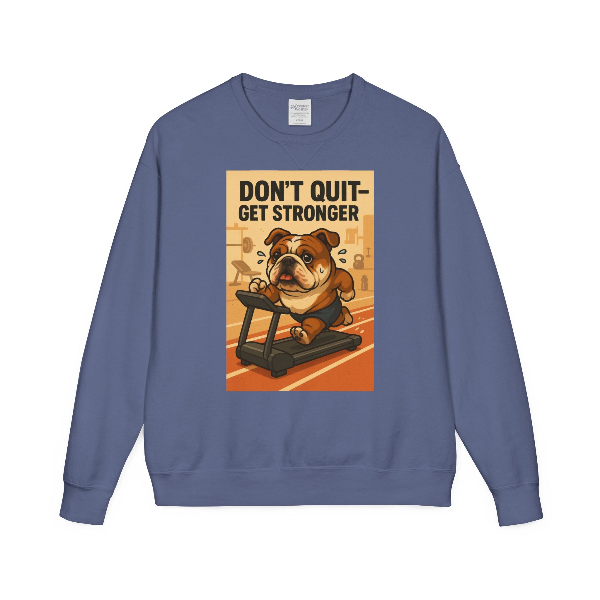 Bulldog Motivational Sweatshirt | Unisex Gym Crewneck, Fitness Gift, Workout Apparel, Don't Quit Get Stronger, Cozy Casual Wear
