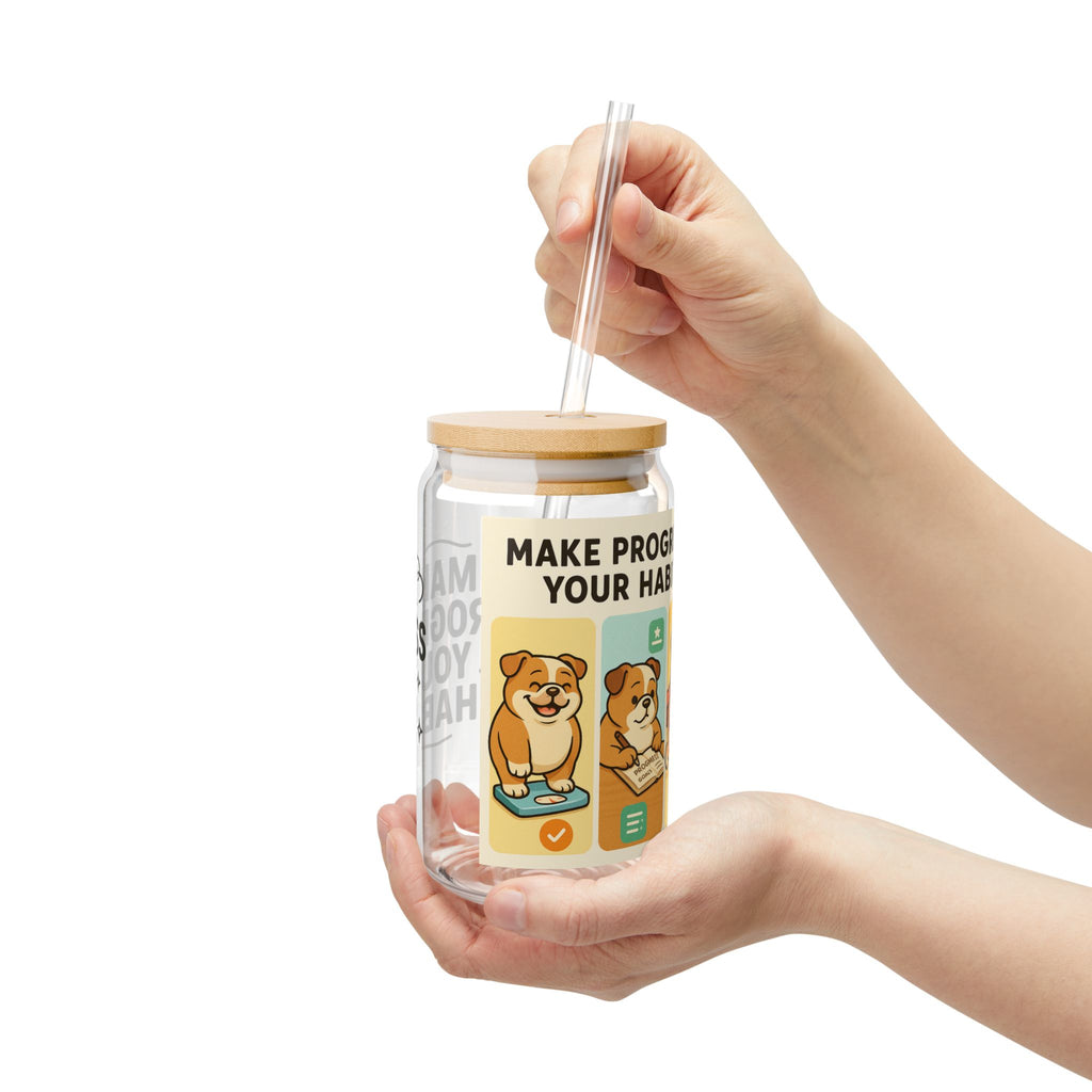 Motivational Sipper Glass, 16oz - Perfect for Hydration, Fitness Journey, Dog Lovers, Inspirational Gift, Progress Habit Tracker