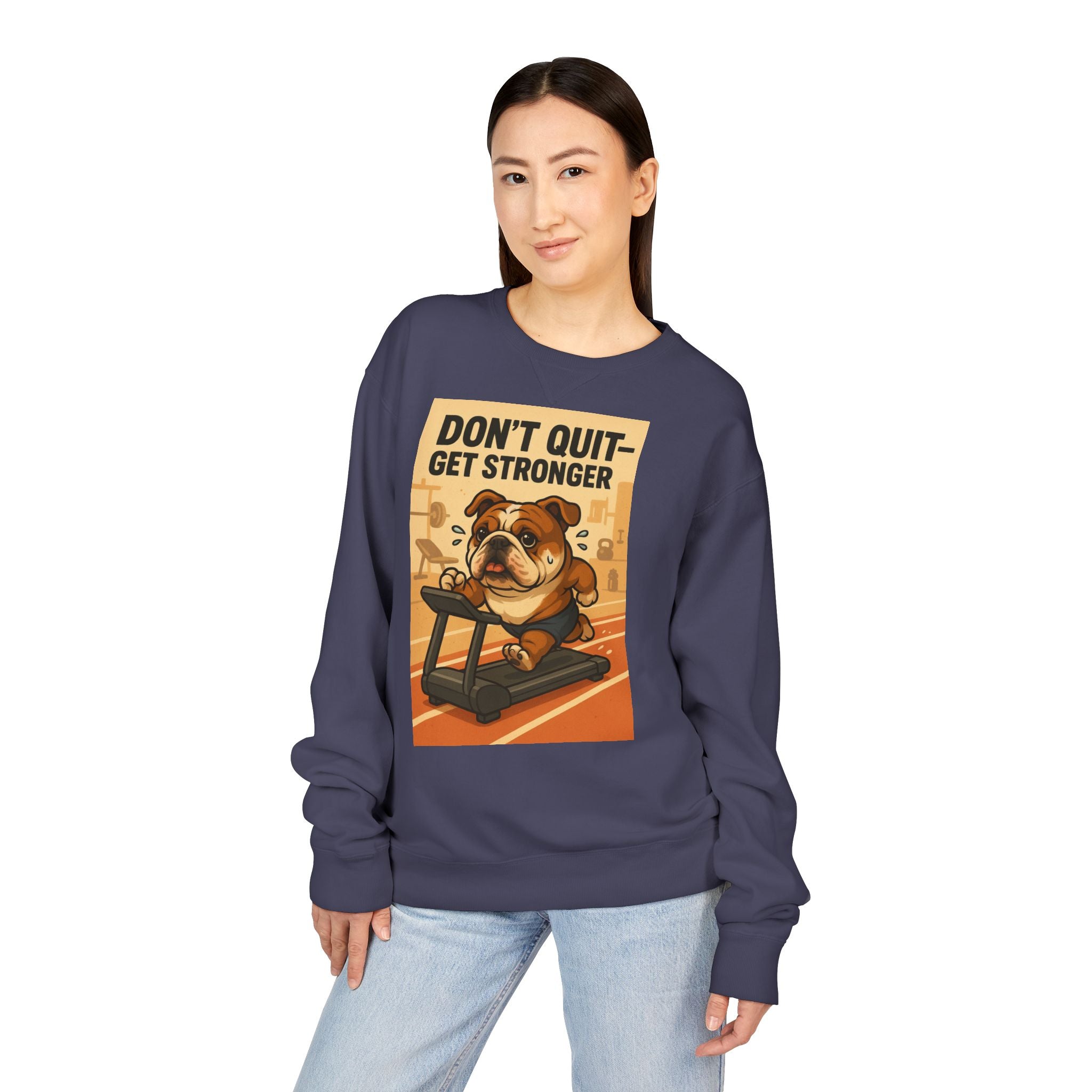 Bulldog Motivational Sweatshirt | Unisex Gym Crewneck, Fitness Gift, Workout Apparel, Don't Quit Get Stronger, Cozy Casual Wear
