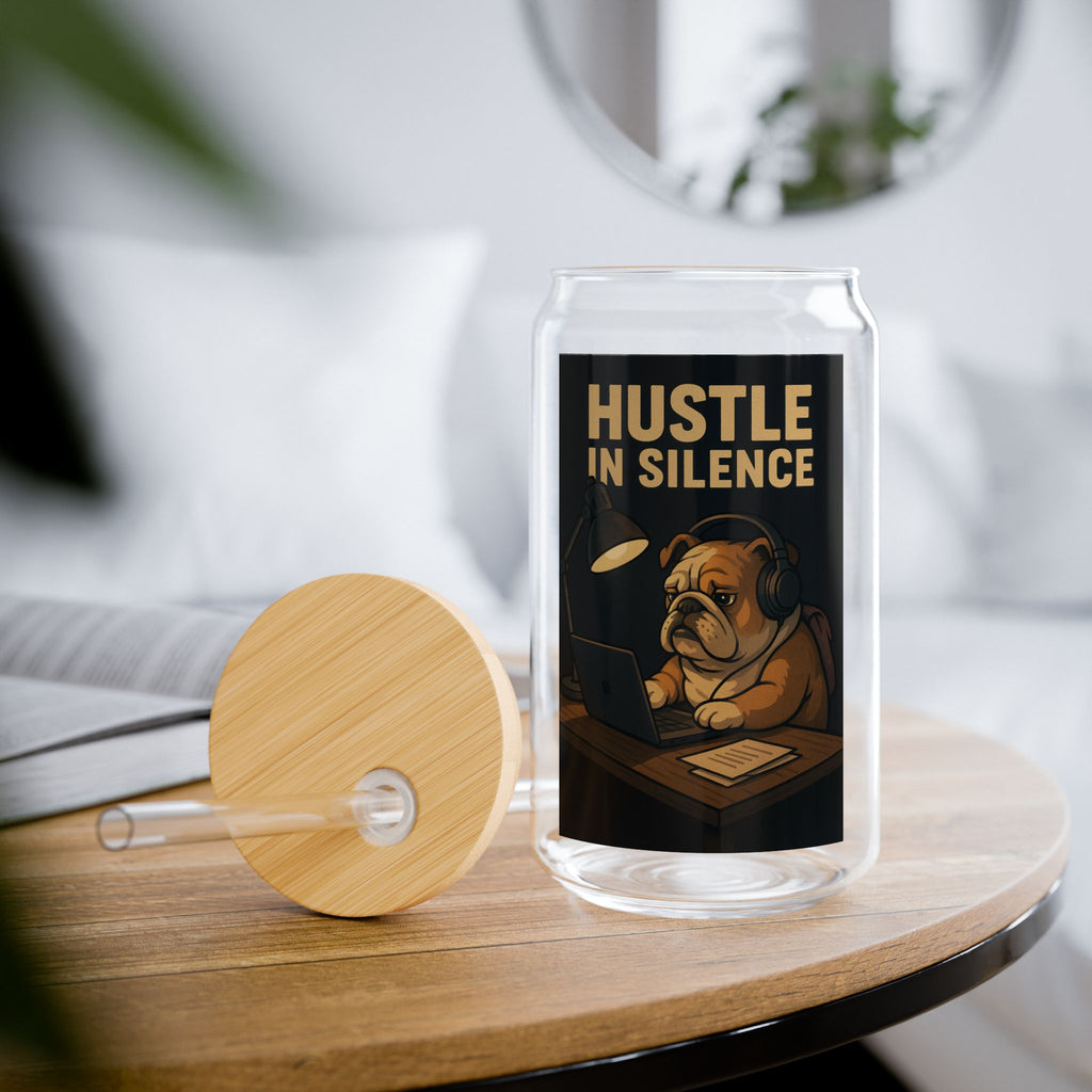 Hustle in Silence Bulldog Sipper Glass 16oz Motivational Drink Jar