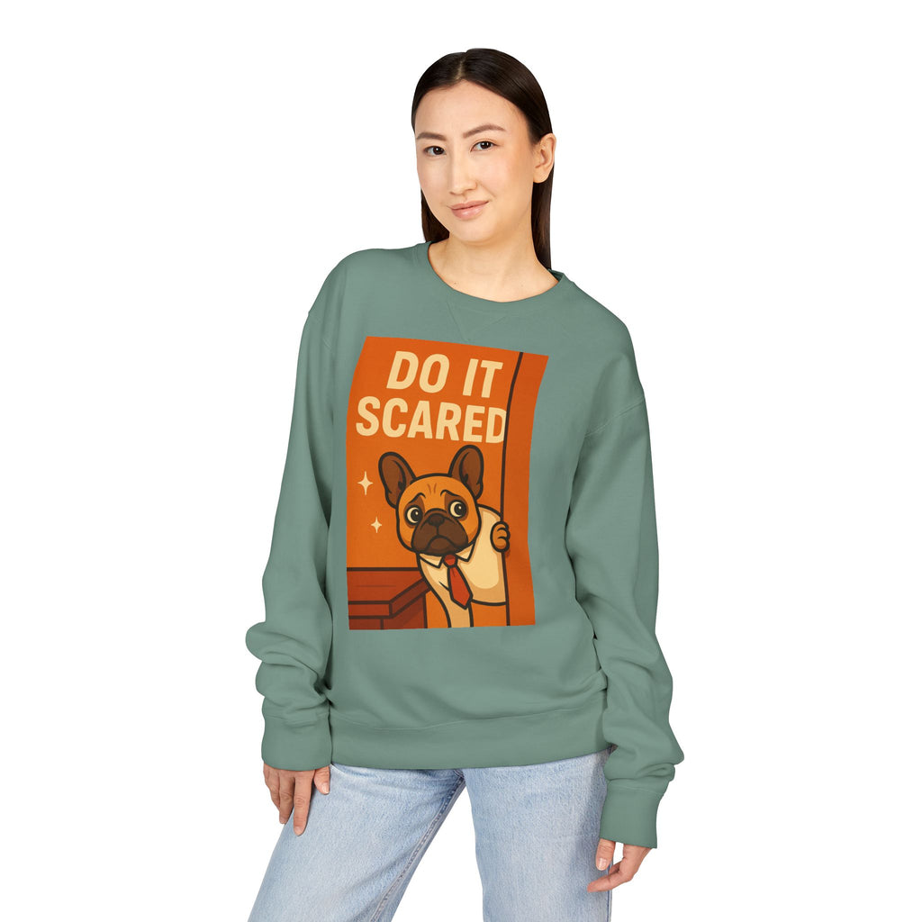 Motivational French Bulldog Sweatshirt - Do It Scared, Cozy Crewneck, Gift for Dog Lovers, Inspirational Apparel, Relaxed Fit Sweatshirt
