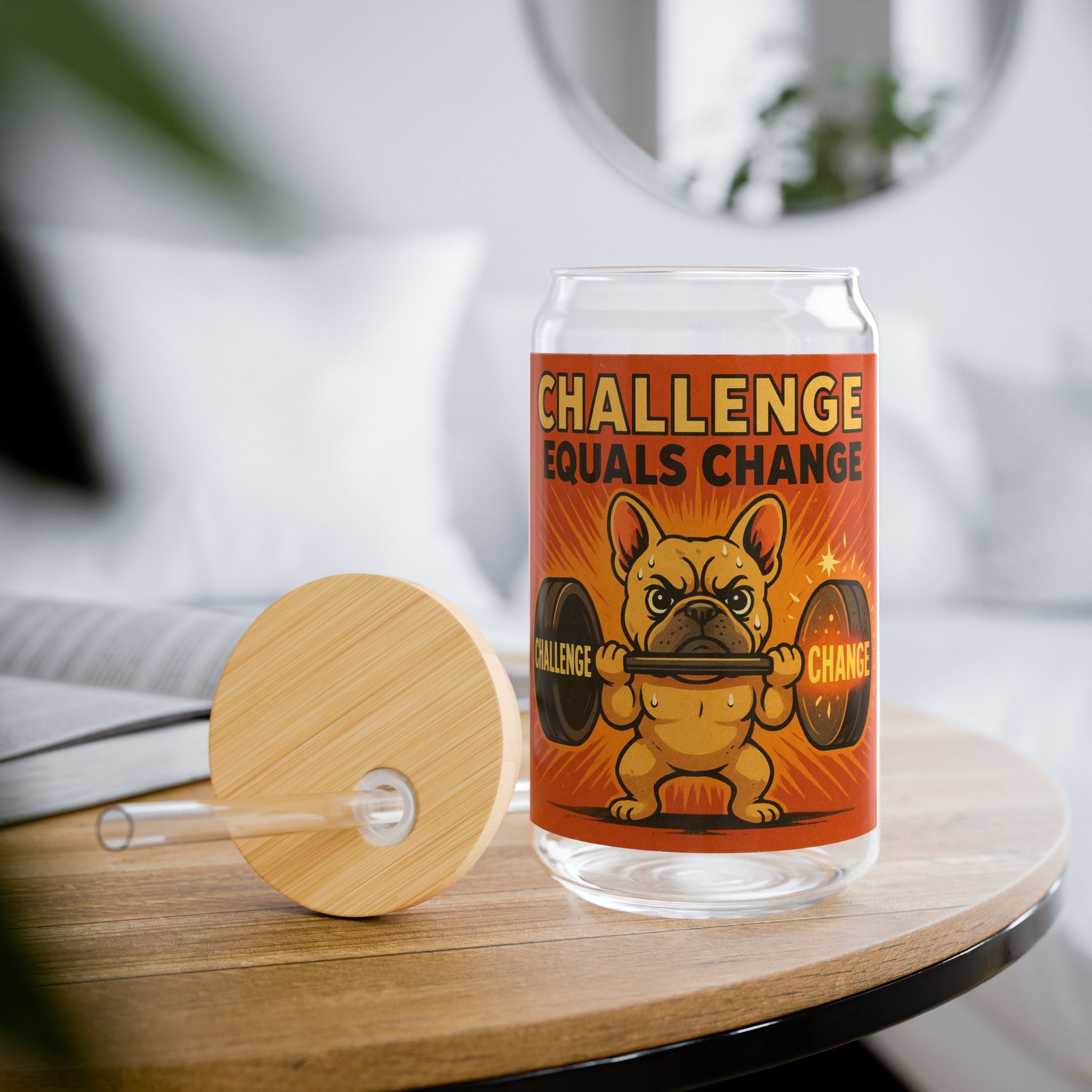 Sipper Glass — "Challenge Equals Change" Motivational Weightlifting Design