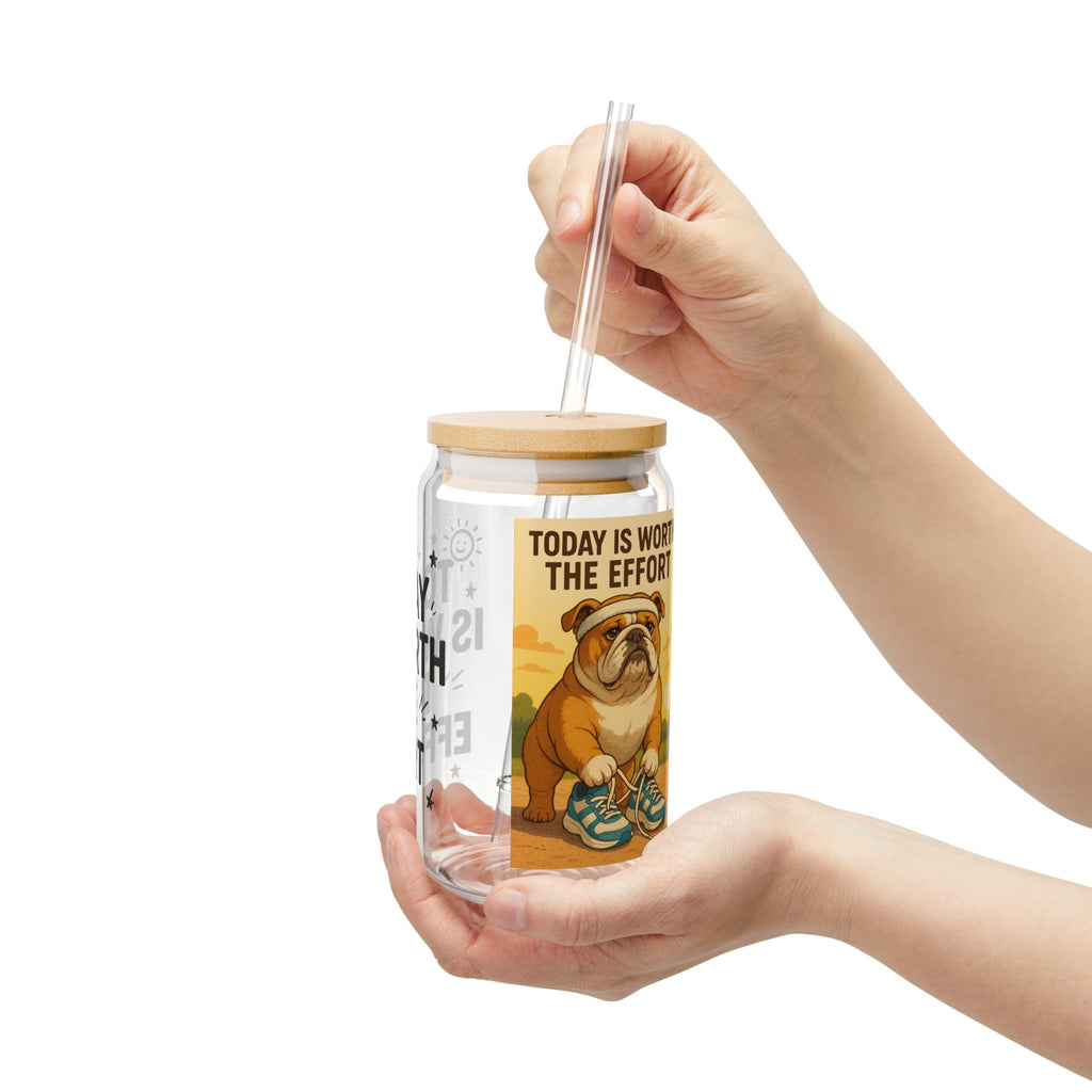 Inspirational Sipper Glass, Today is Worth the Effort, Motivational Drinkware for Coffee, Tea, Gifts for Friends, Eco-Friendly Straw