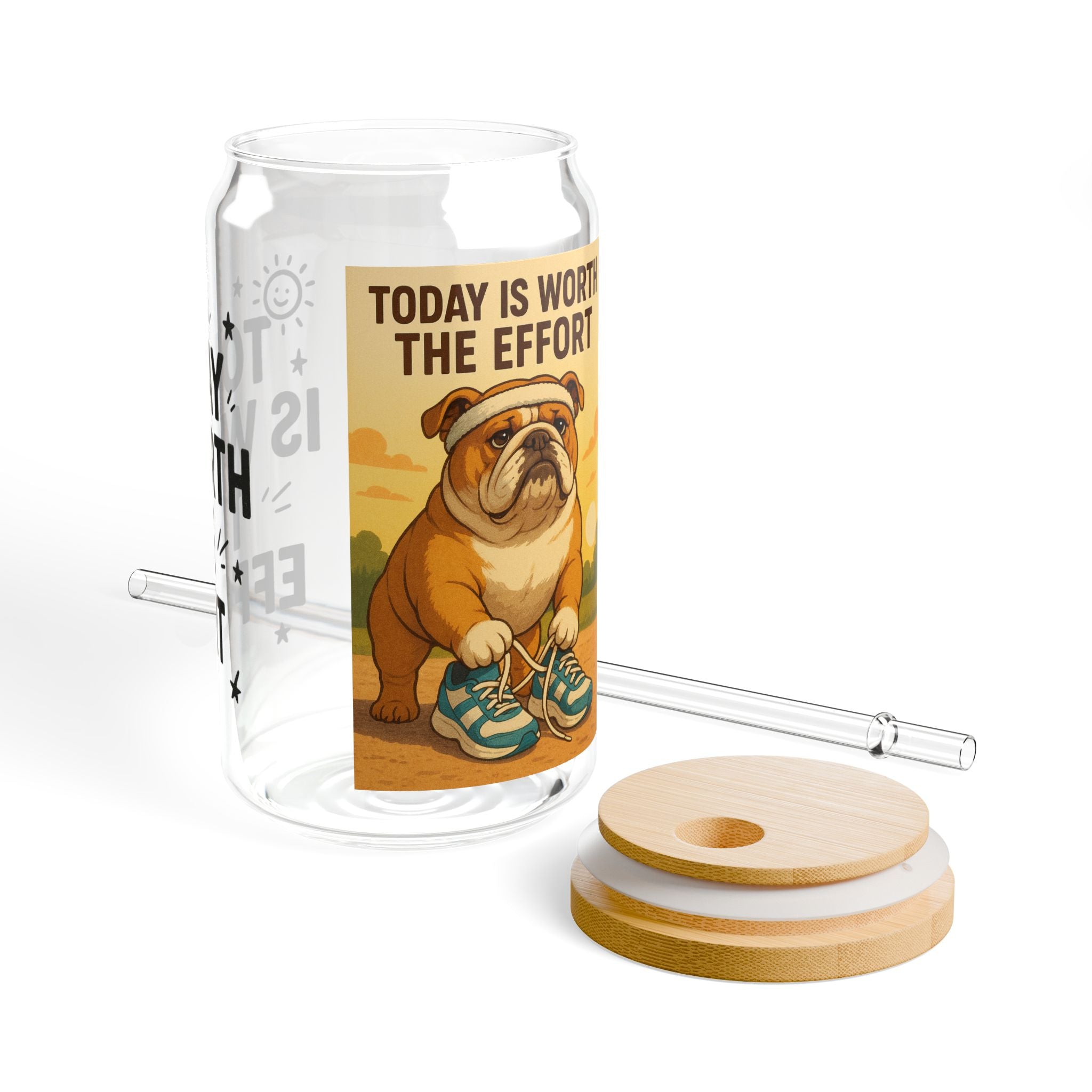 Inspirational Sipper Glass, Today is Worth the Effort, Motivational Drinkware for Coffee, Tea, Gifts for Friends, Eco-Friendly Straw