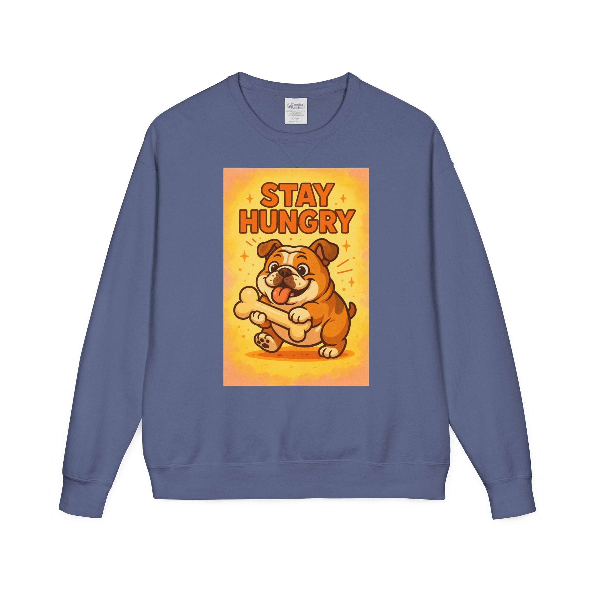 Stay Hungry Bulldog Sweatshirt, Cozy Unisex Crewneck, Dog Lover Gift, Comfy Casual Wear, Fun Pet Sweatshirt, Fall Fashion Sweater