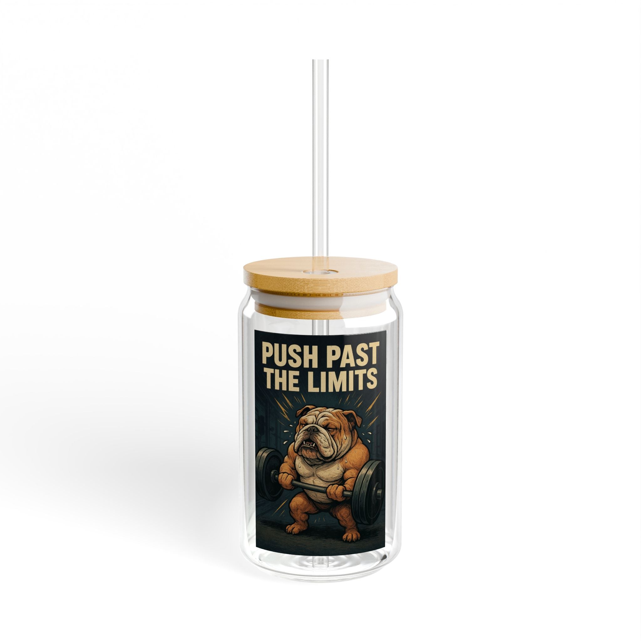 Sipper Glass 'Push Past The Limits' Bulldog Weightlifting Motivational Drink Jar (16oz)